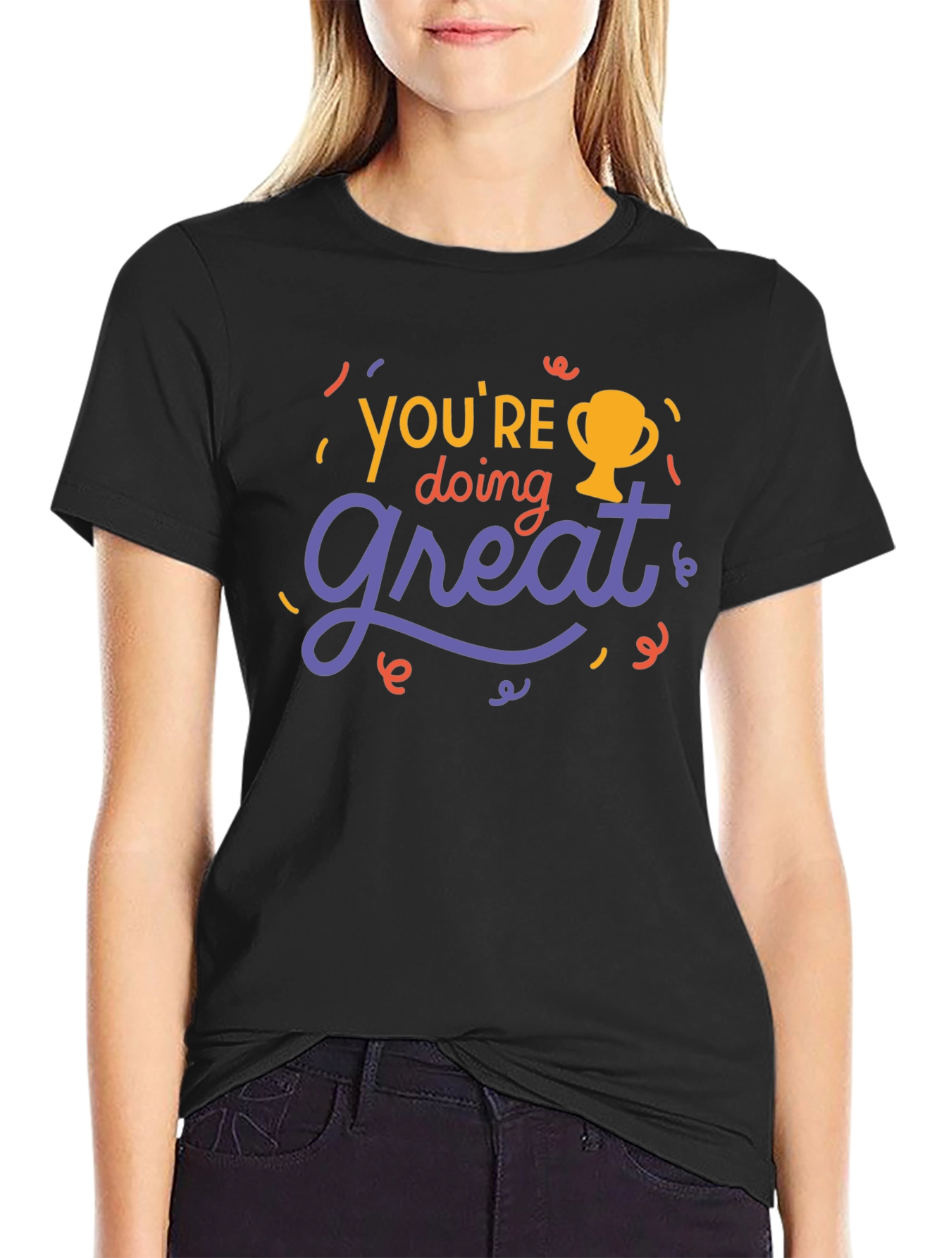 Youre Doing Great Graphic Tee