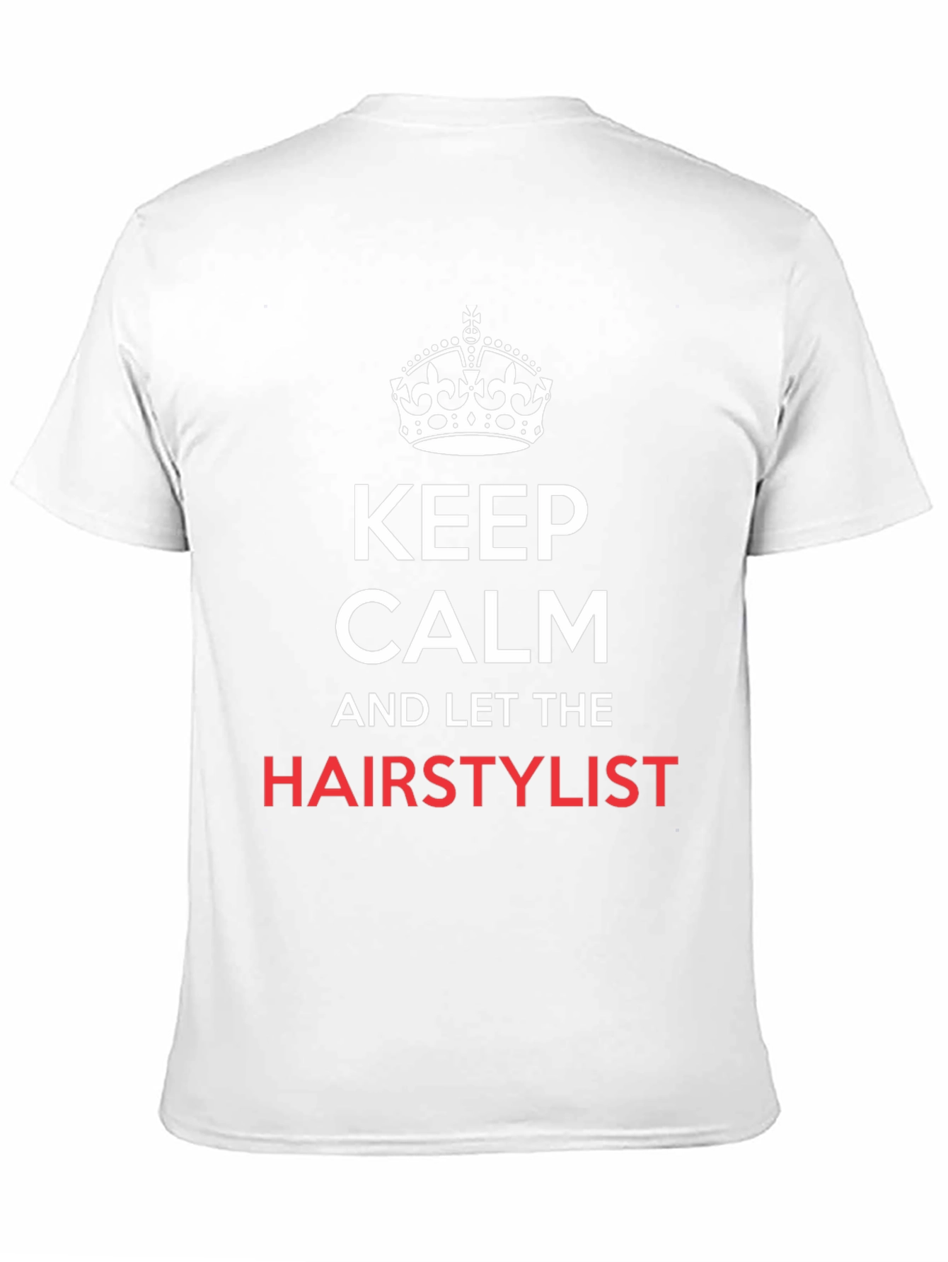 Keep Calm Hair Stylist T-Shirt - Black