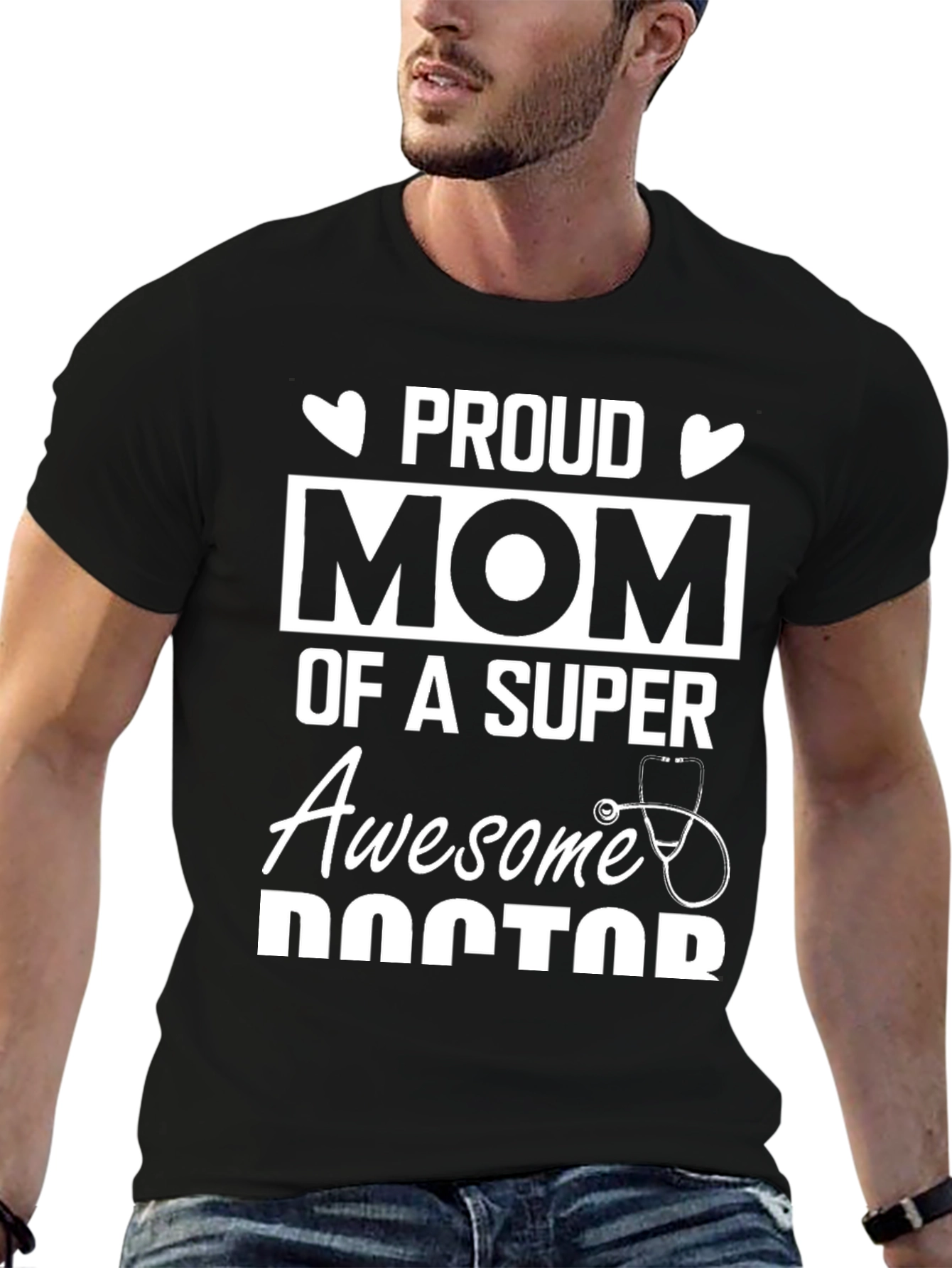 Proud Mom of a Super Awesome Doctor T-Shirt