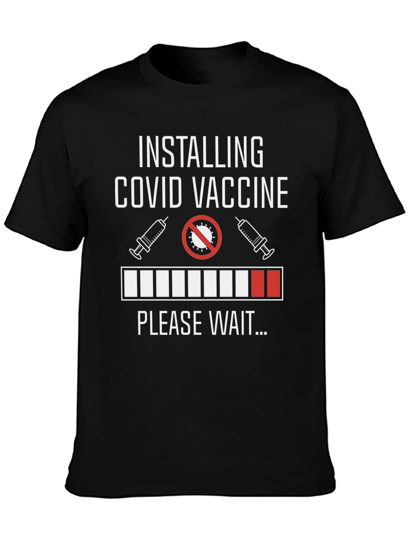 Installing COVID Vaccine Funny Graphic Tee