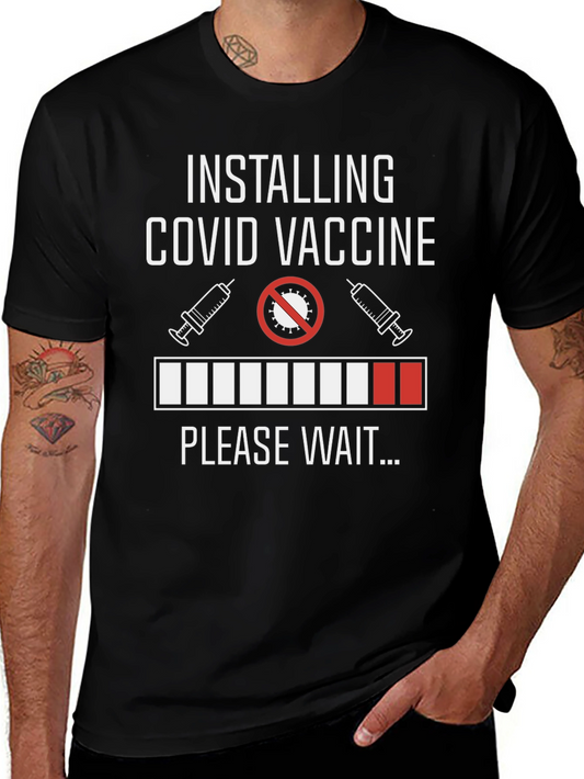 Installing COVID Vaccine Funny Graphic Tee