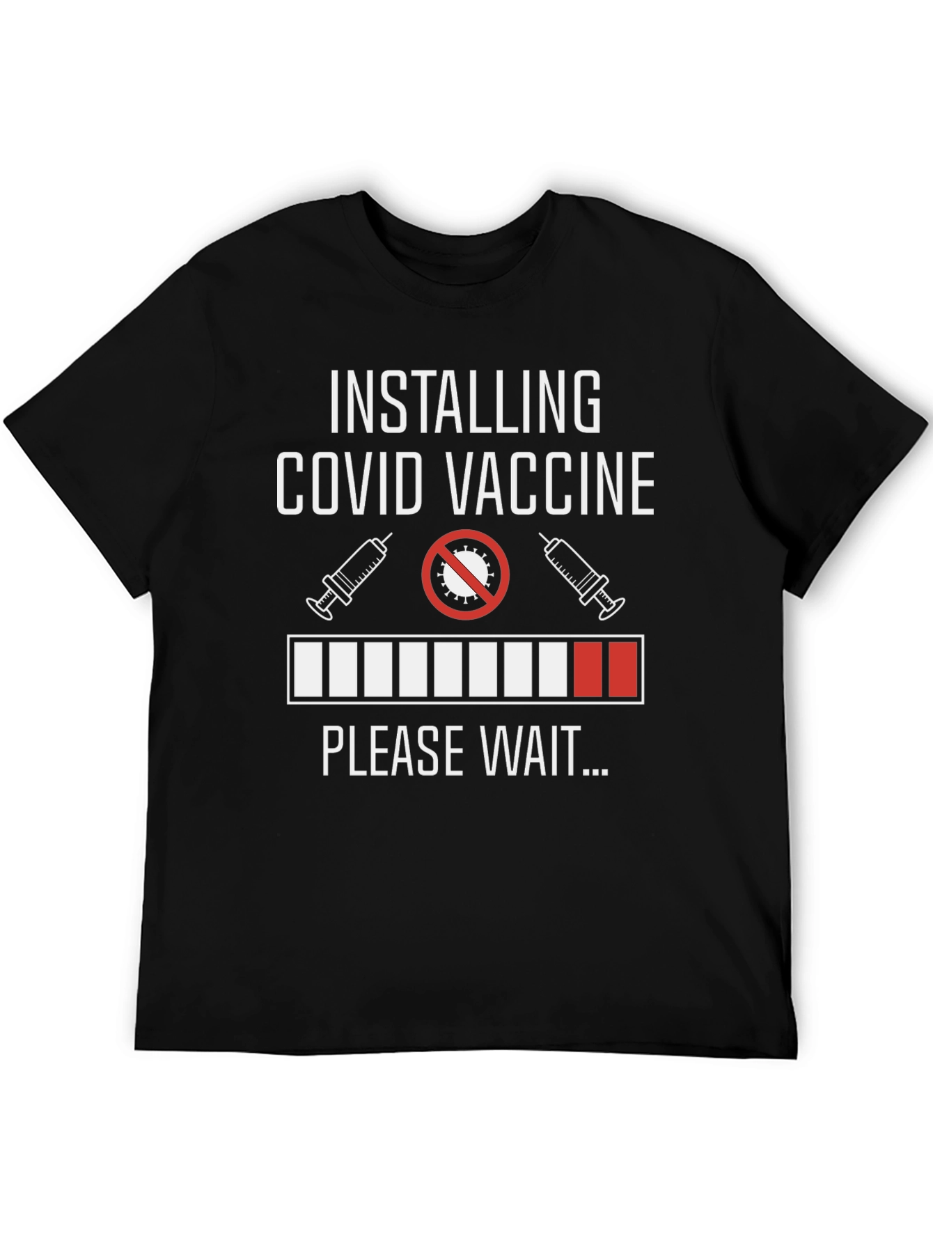 Installing COVID Vaccine Funny Graphic Tee