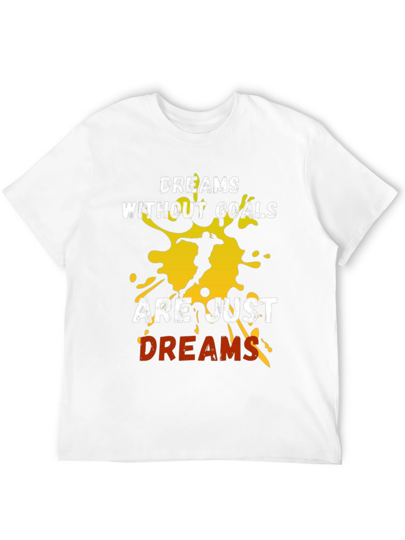 Dreams Without Goals T-Shirt