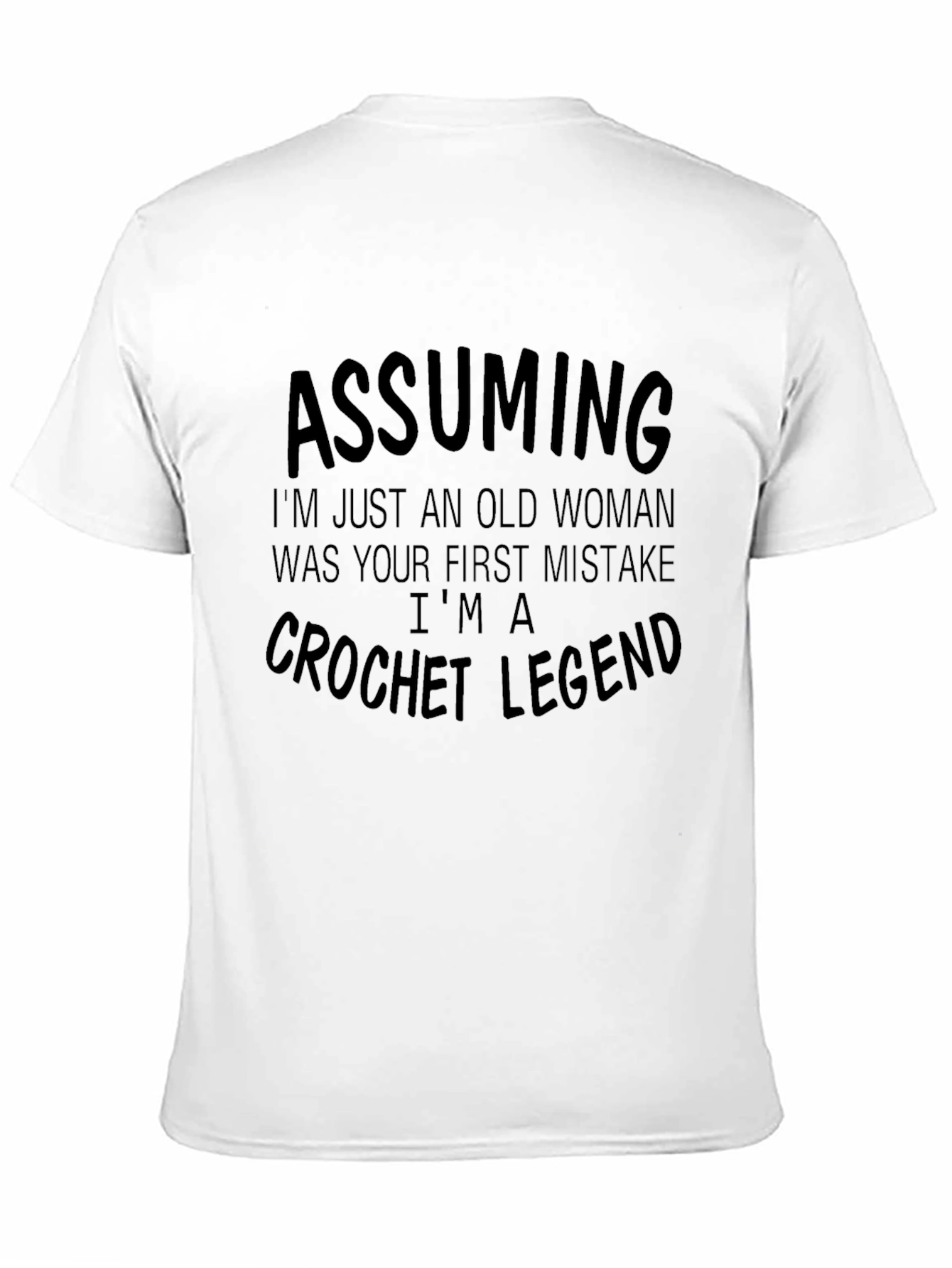 Crochet Legend T-Shirt - Old Womans Mistake
