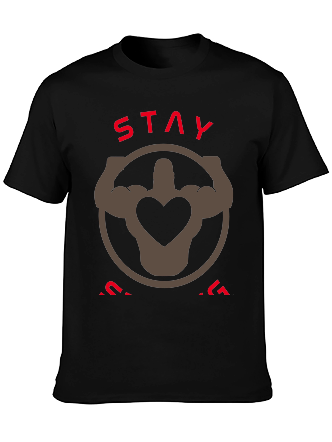 Stay Strong Graphic T-Shirt