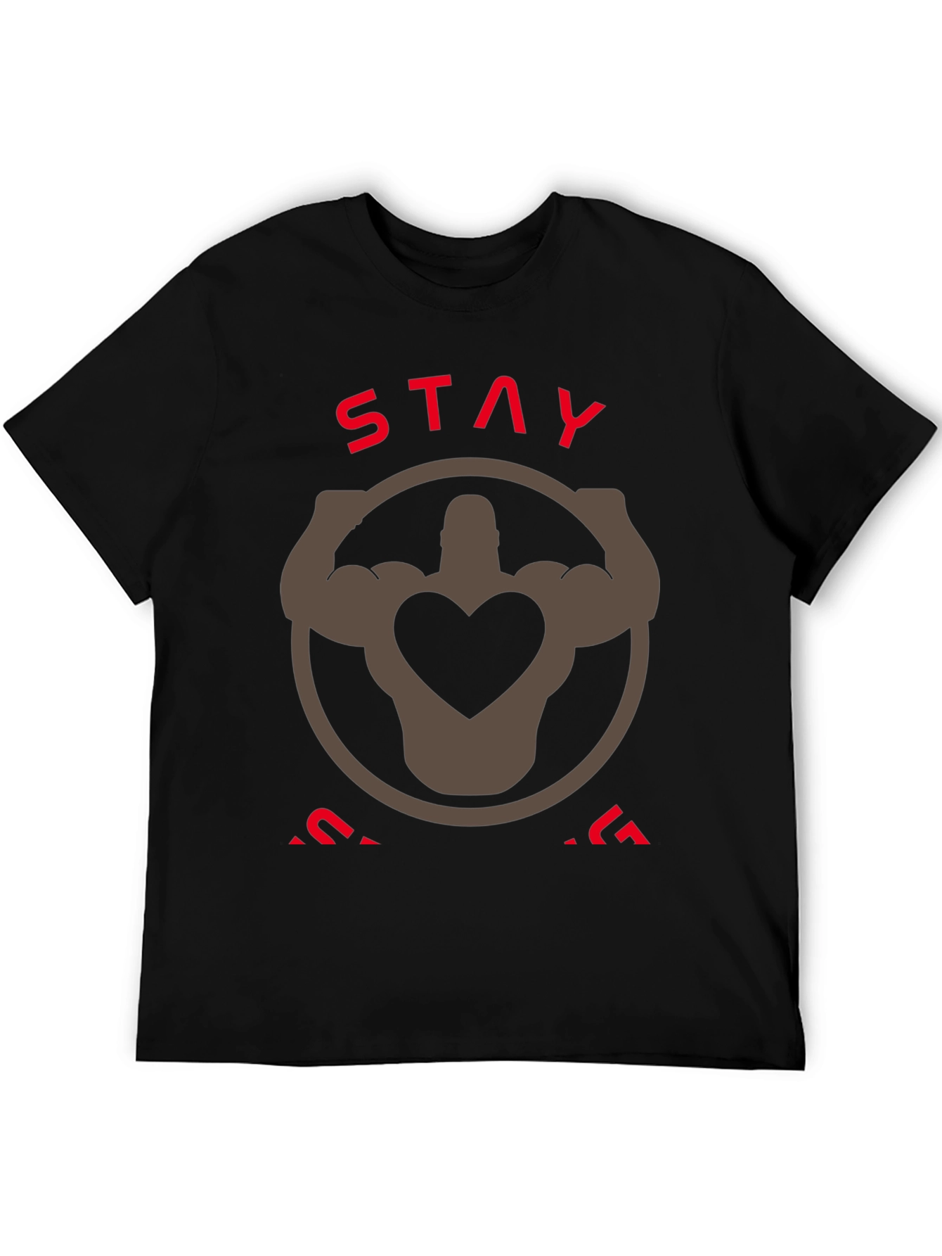 Stay Strong Graphic T-Shirt