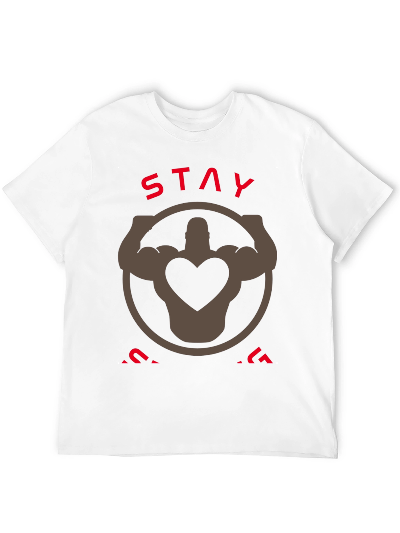Stay Strong Graphic T-Shirt