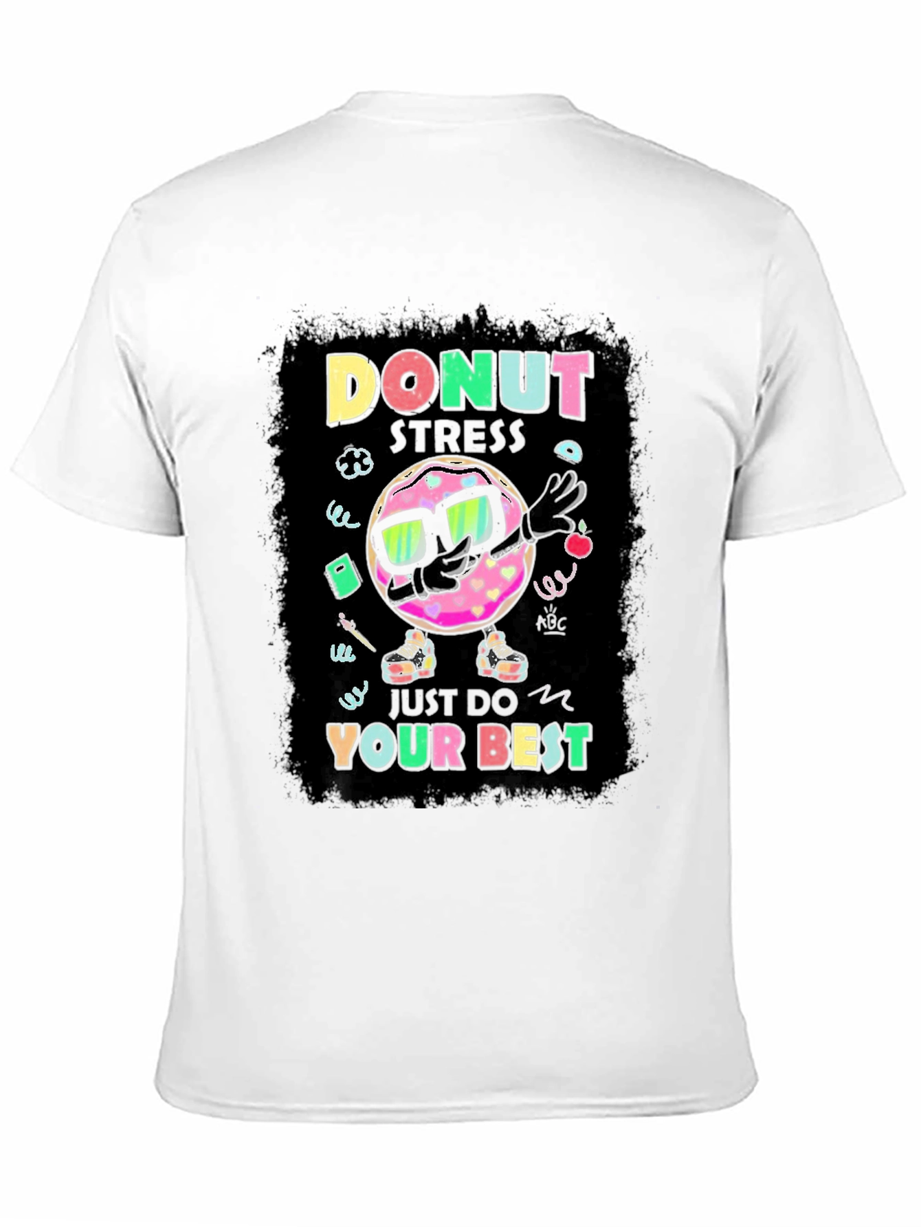 Donut Stress T-Shirt - Funny Motivational Tee