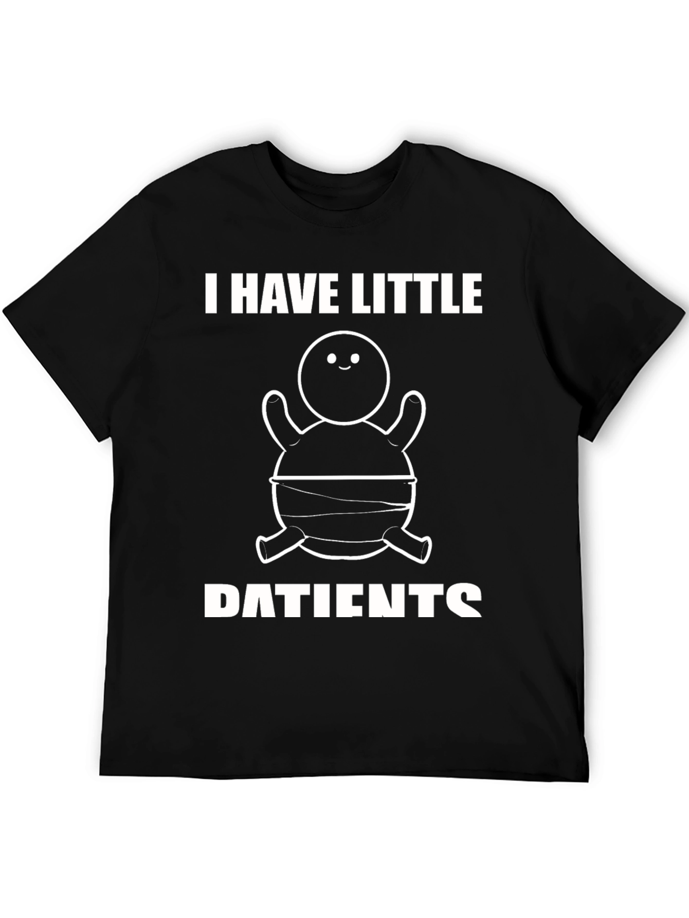 I Have Little Patients Funny Turtle Humor T-Shirt