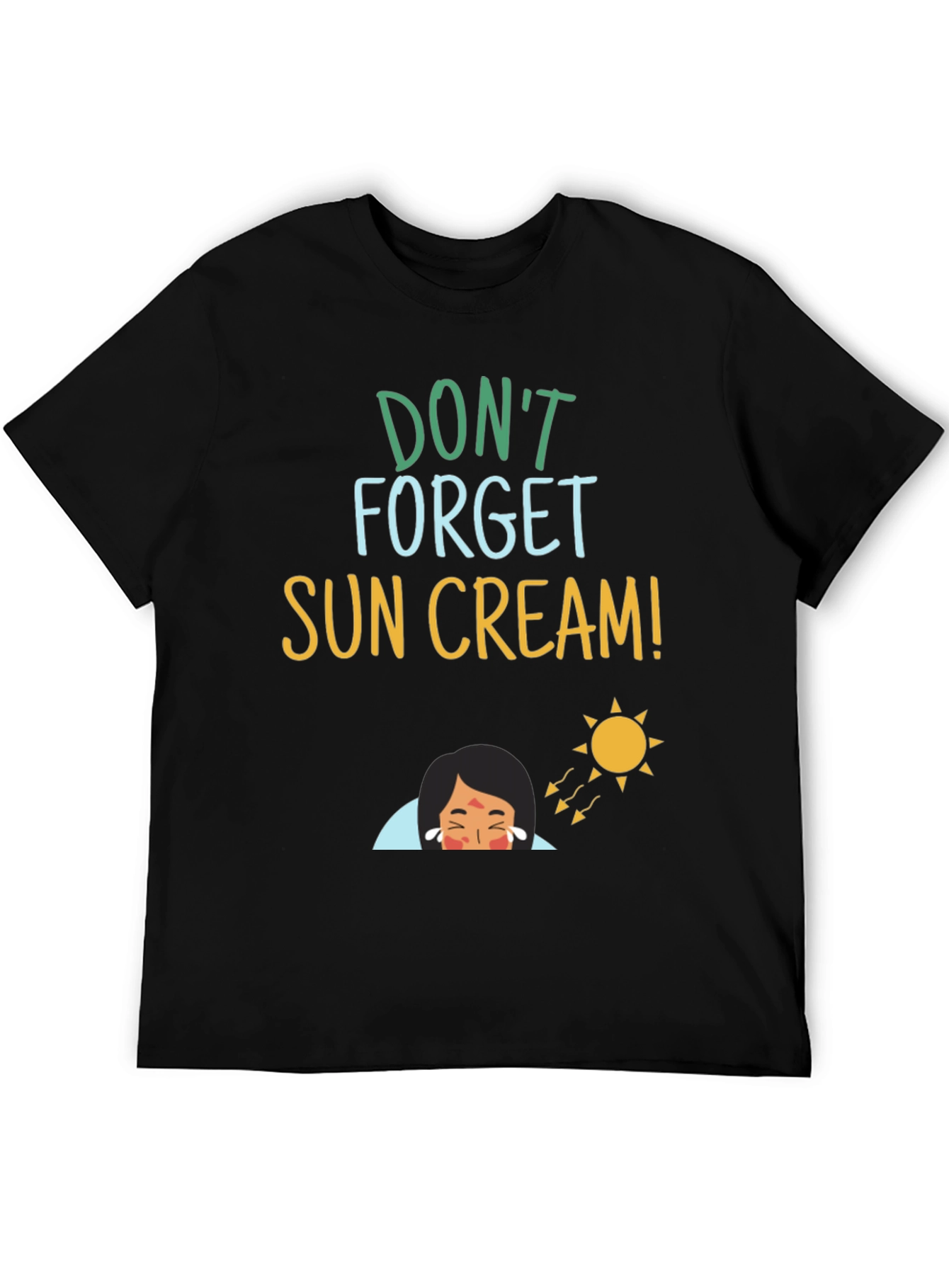 Dont Forget Sun Cream! T-Shirt