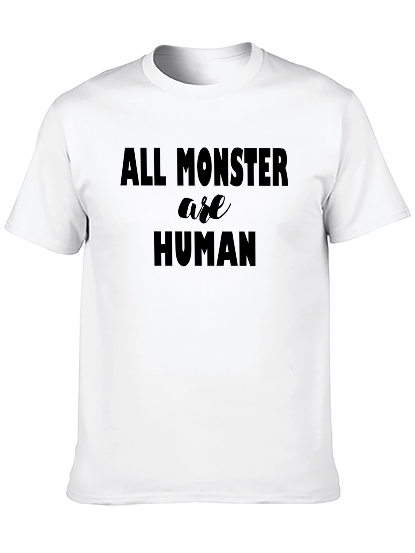 All Monster Are Human Graphic Tee
