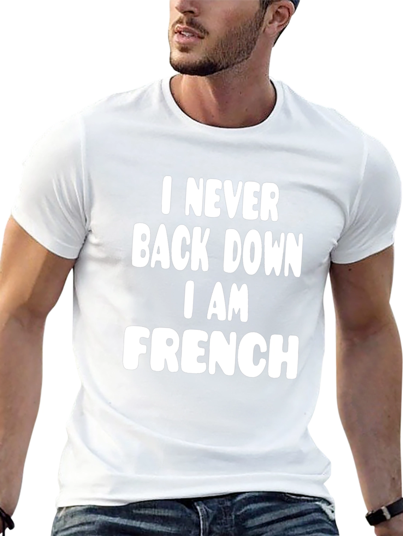 Never Back Down I Am French - Funny T-Shirt