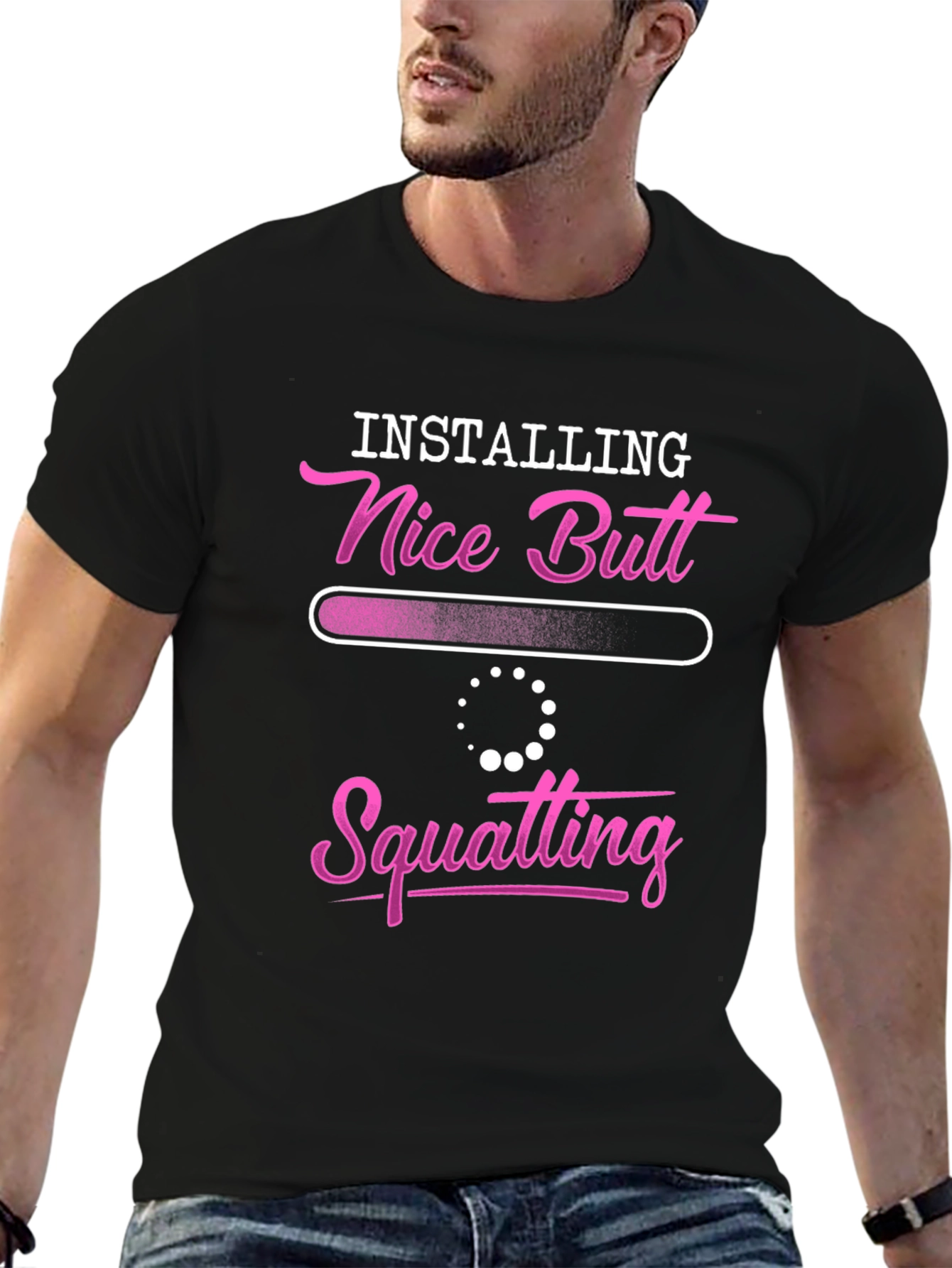 Installing Nice Butt Squatting T-Shirt