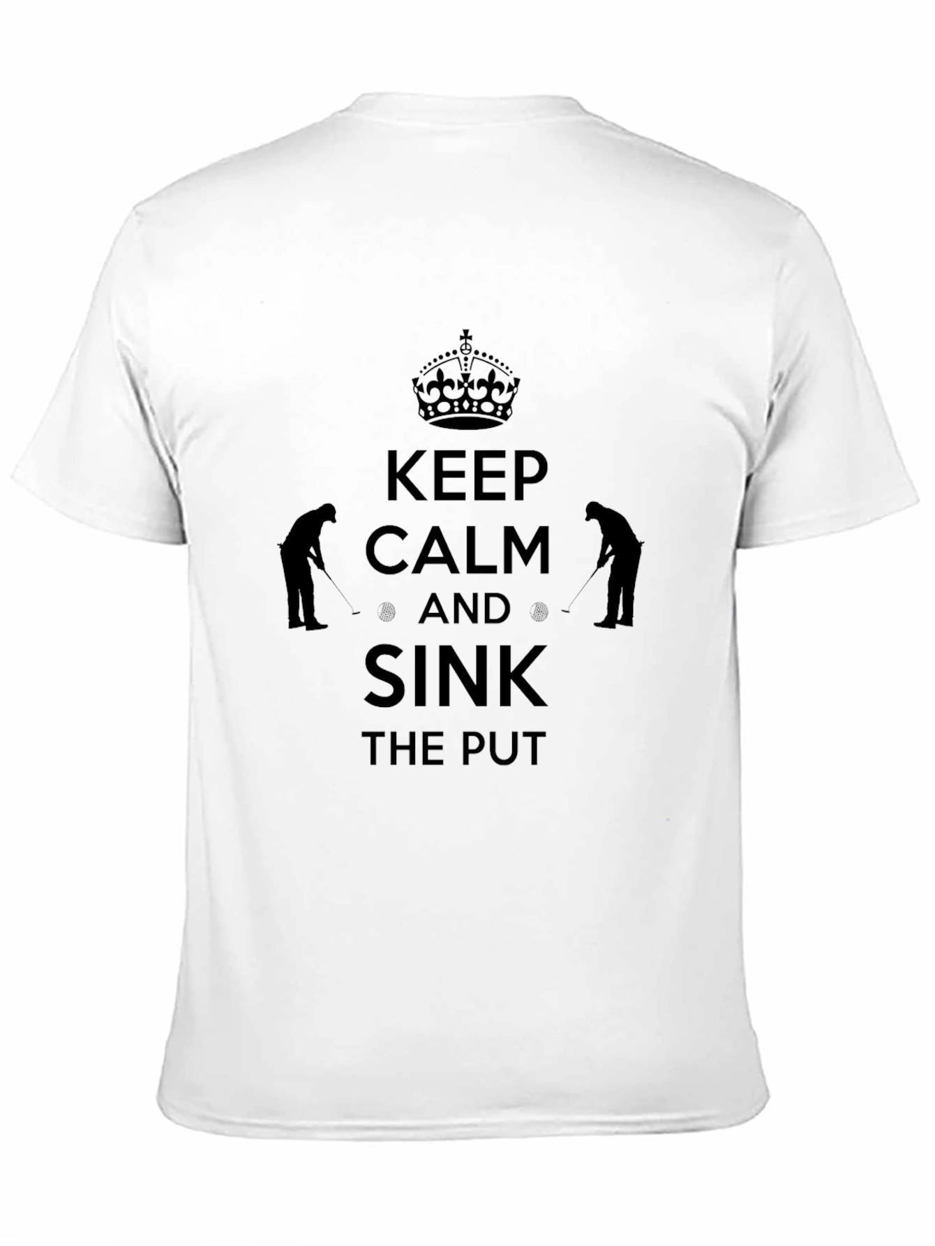 Keep Calm and Sink the Put T-Shirt