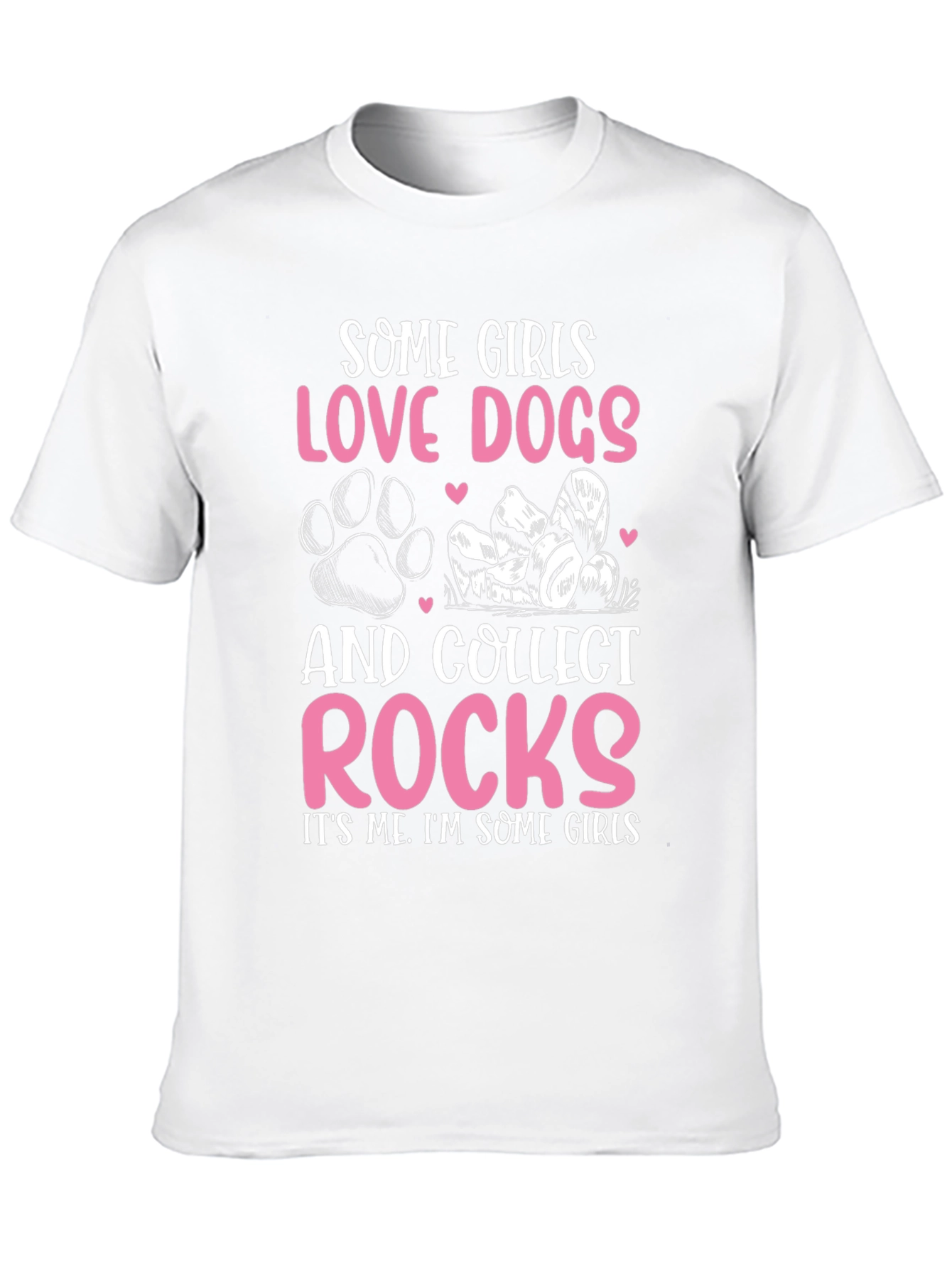 Some Girls Love Dogs & Collect Rocks Graphic Tee