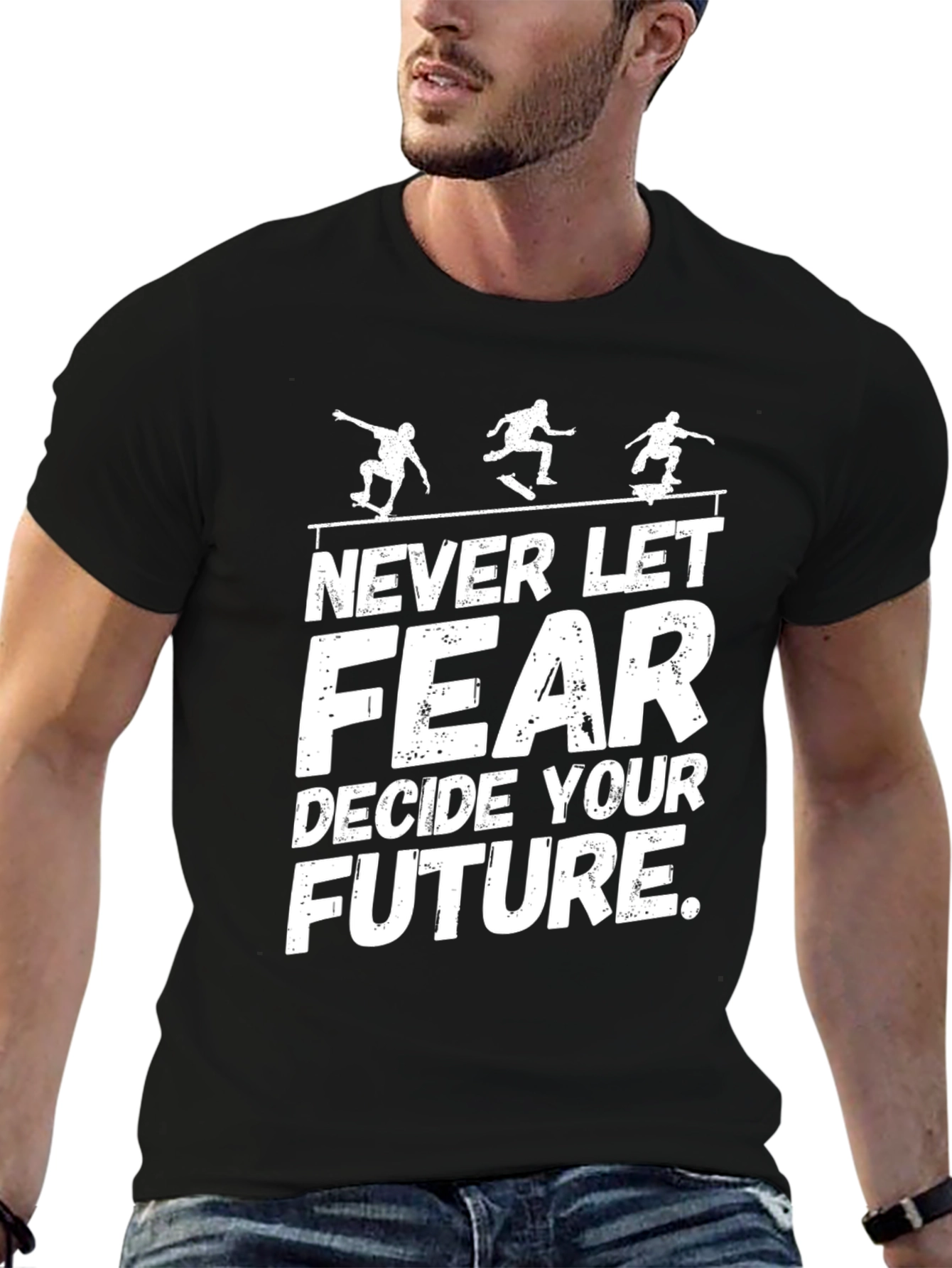 Skateboarding Tee: Never Let Fear Decide Your Future