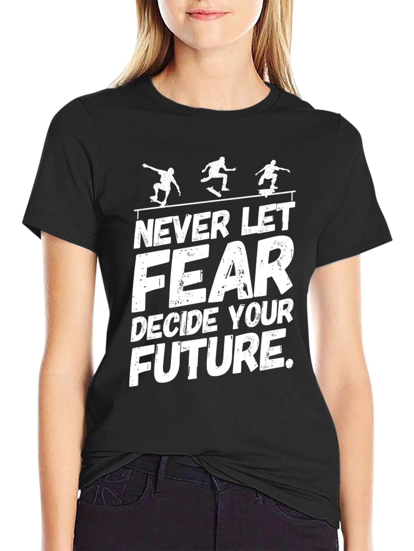 Skateboarding Tee: Never Let Fear Decide Your Future