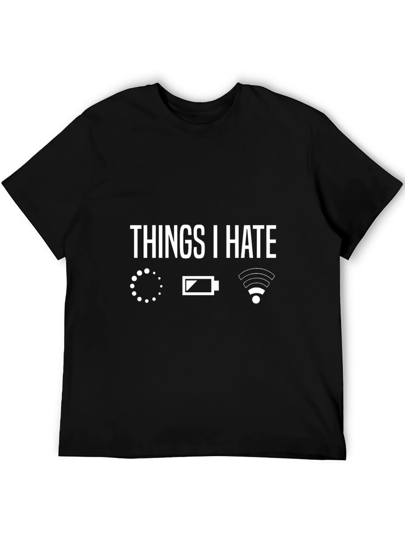 Things I Hate - Sarcastic Graphic Tee