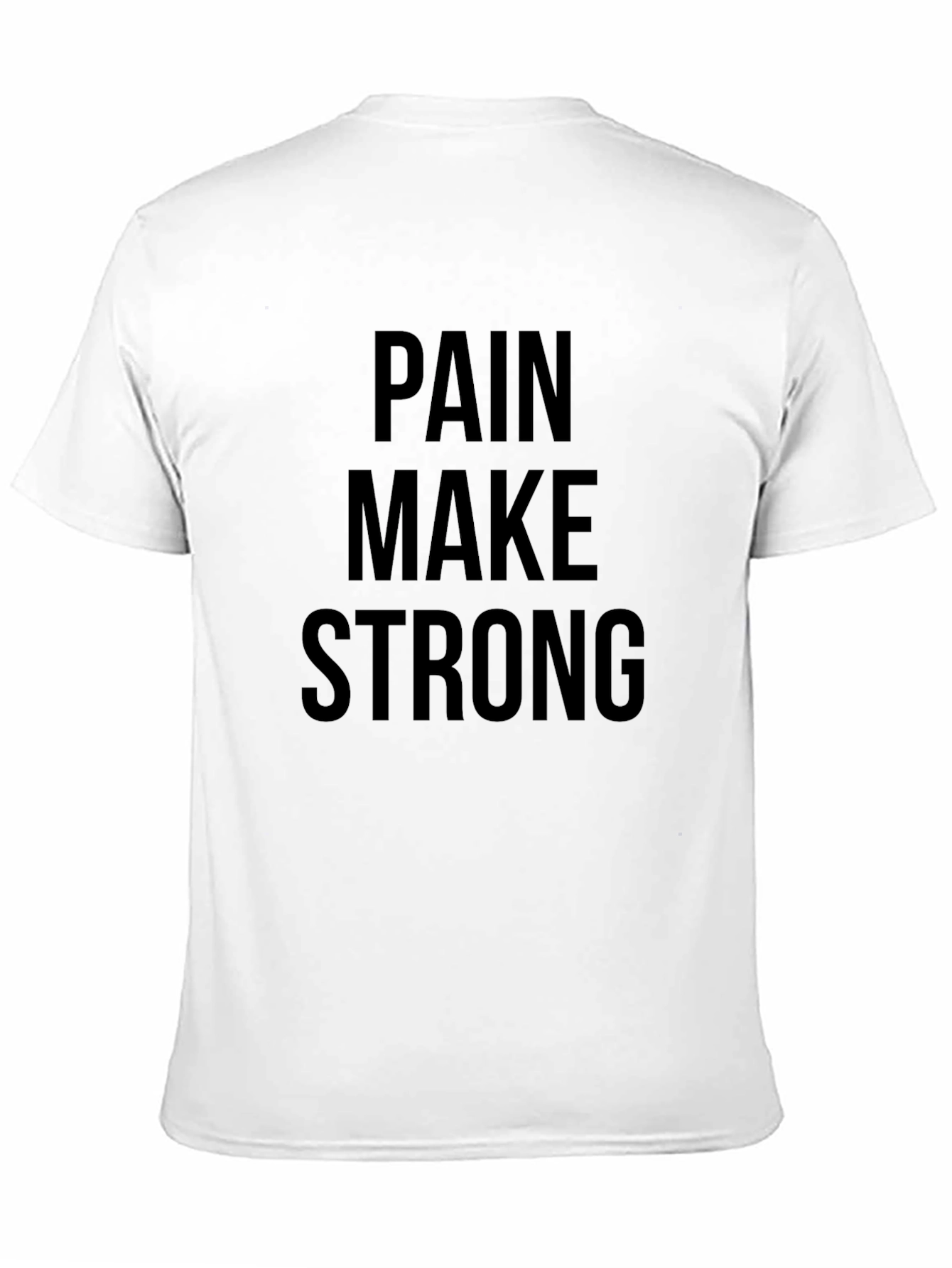 Pain Make Strong Black T-Shirt - Motivational Fitness