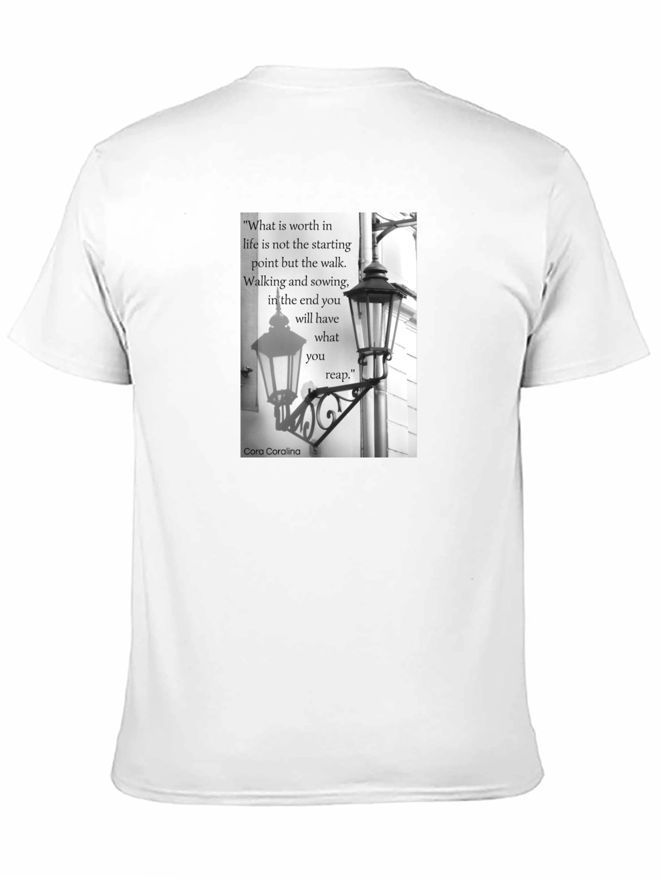 Inspirational Quote T-Shirt - Walking & Sowing