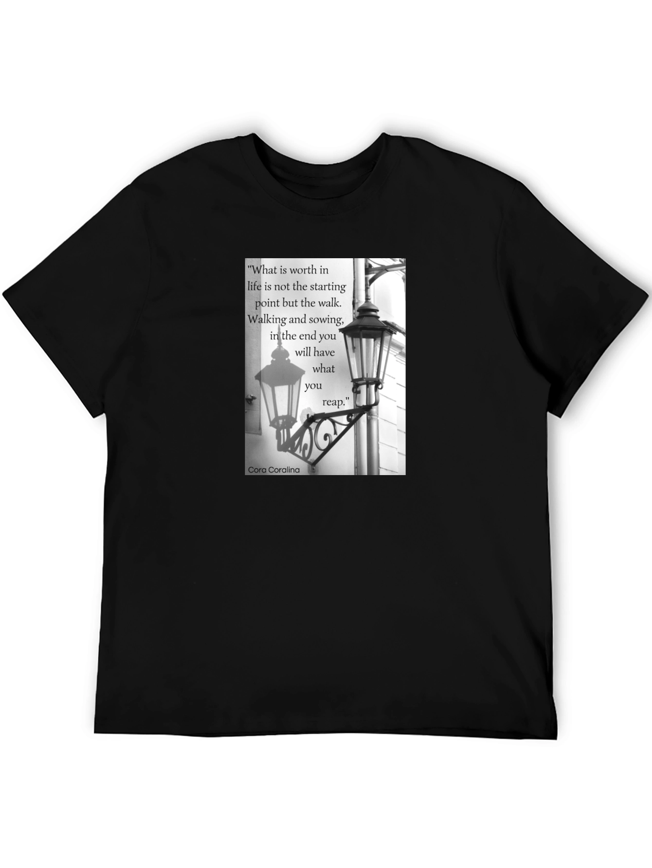 Inspirational Quote T-Shirt - Walking & Sowing