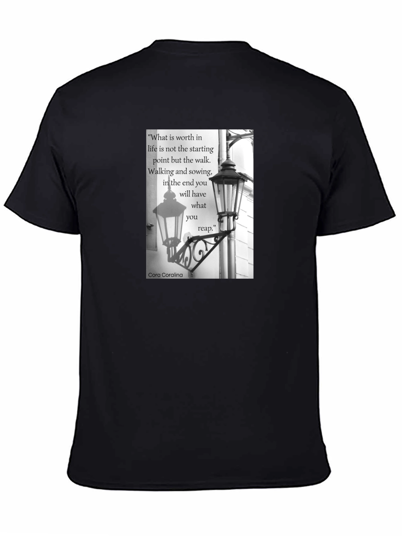 Inspirational Quote T-Shirt - Walking & Sowing