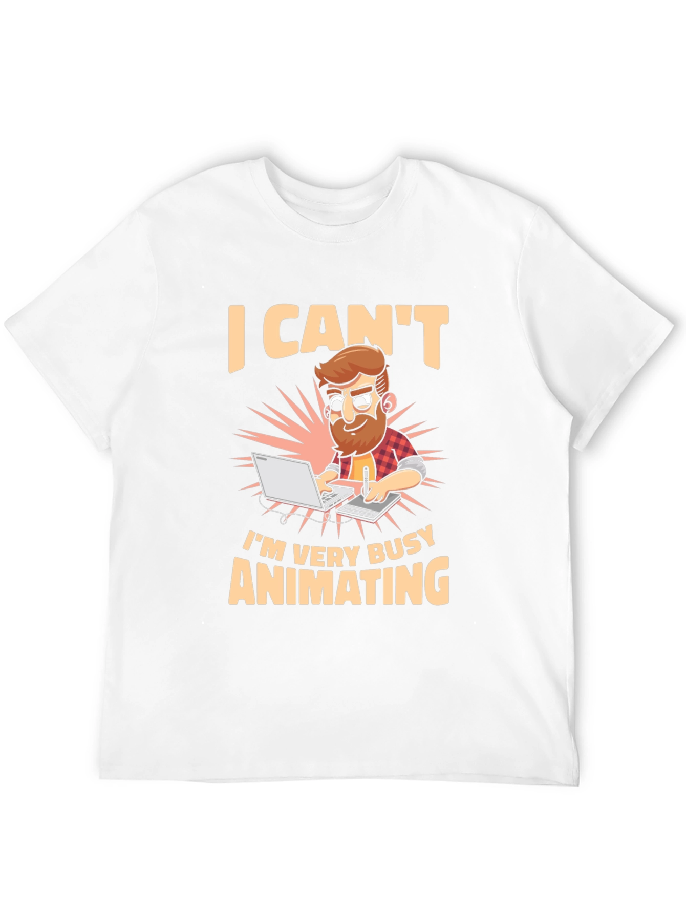 I Cant Im Very Busy Animating Mens T-Shirt