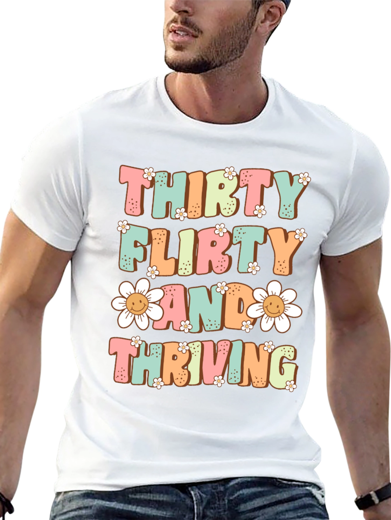 Thirty Flirty and Thriving T-Shirt