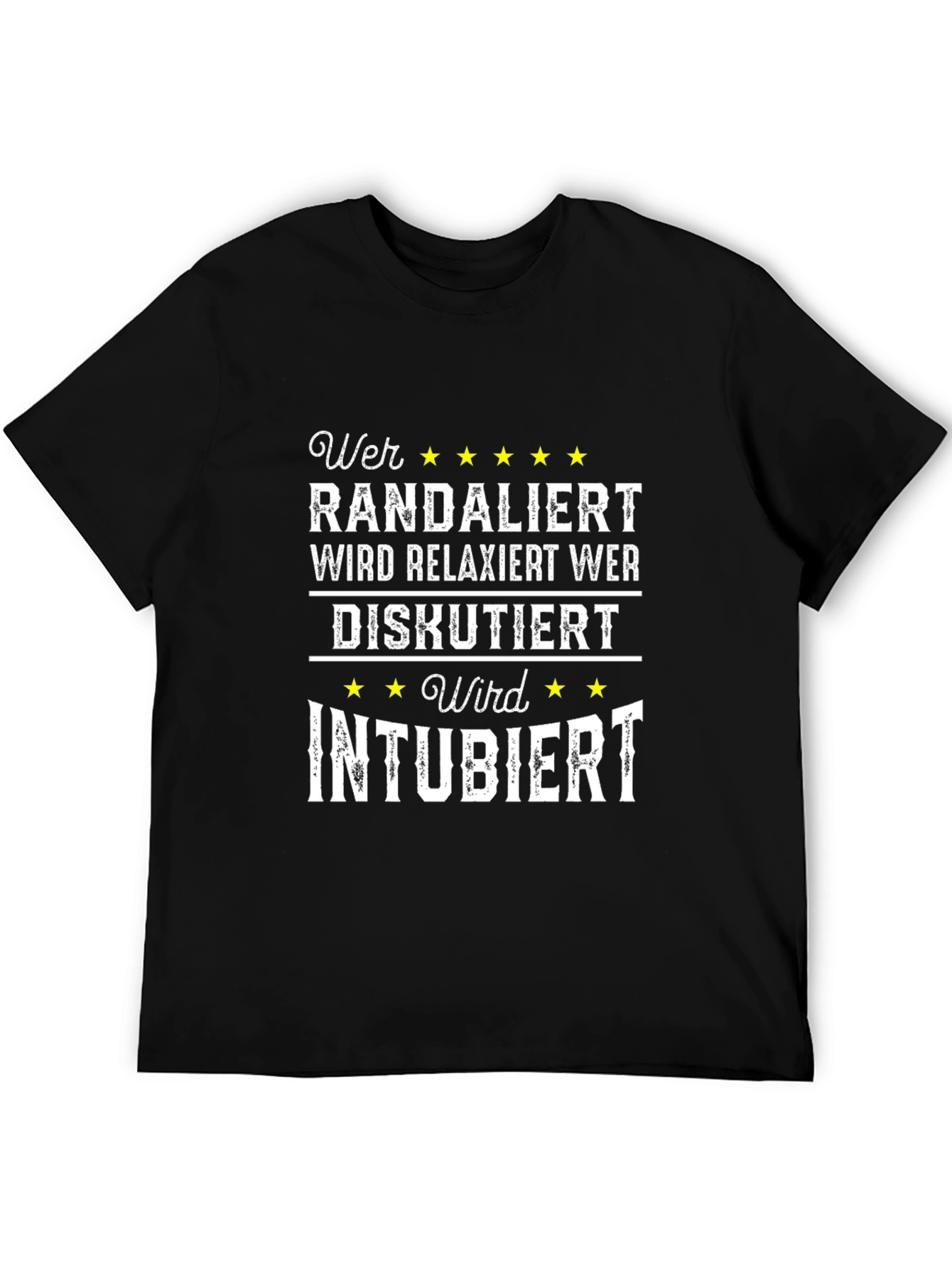Wer Randaliert T-Shirt - Funny German Humor Tee