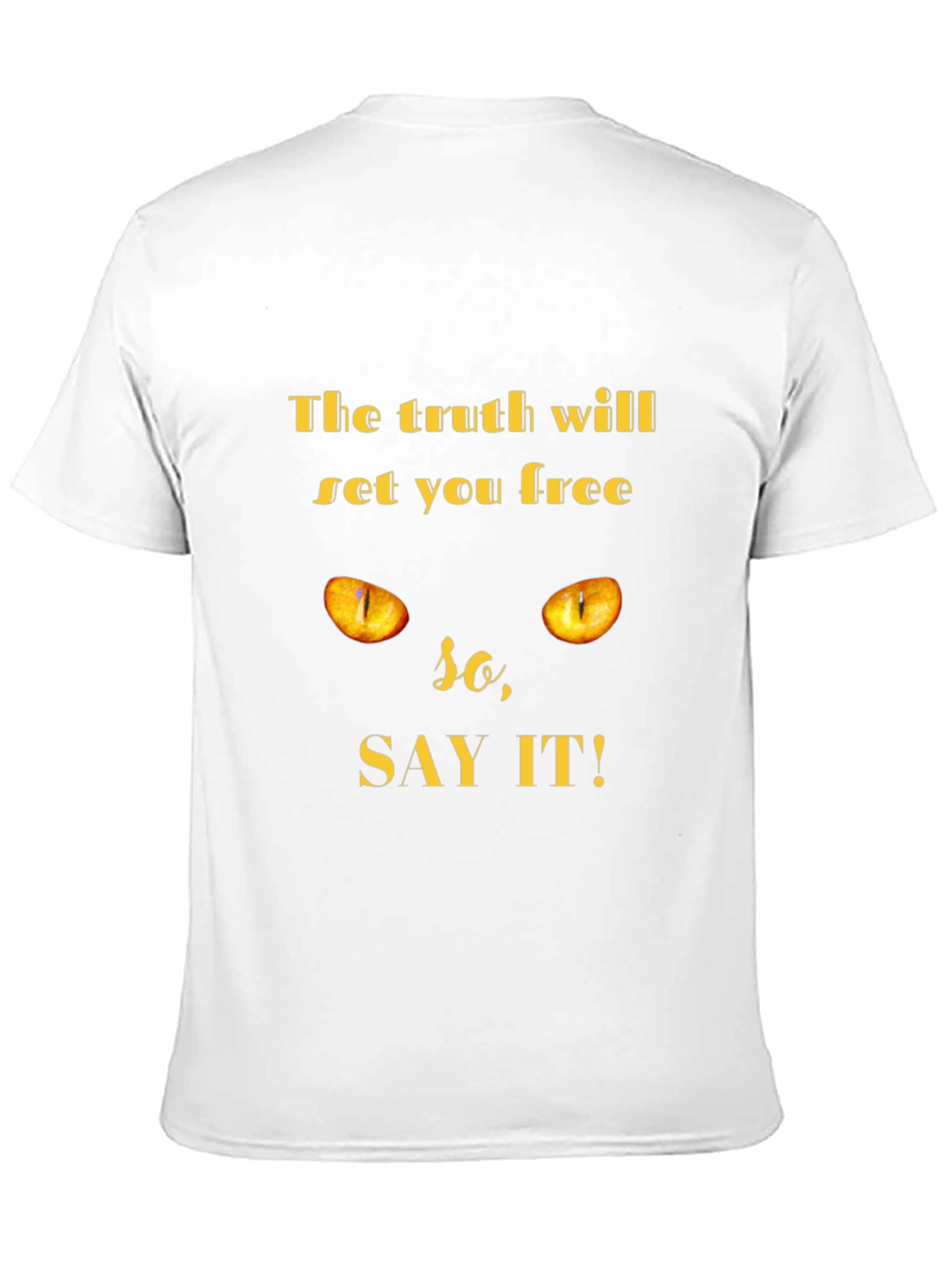 Truth Will Set You Free Cat Eye T-Shirt