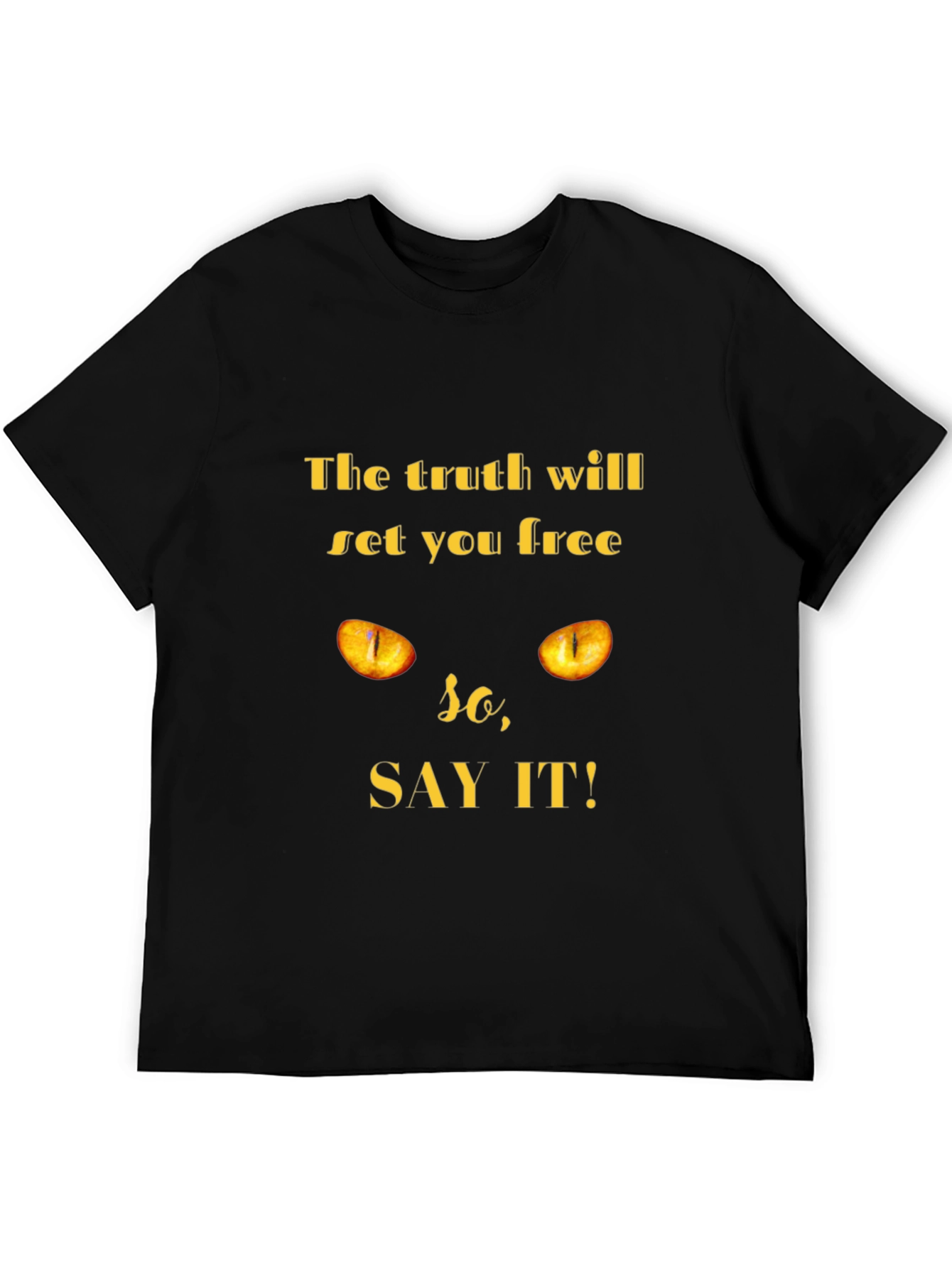 Truth Will Set You Free Cat Eye T-Shirt