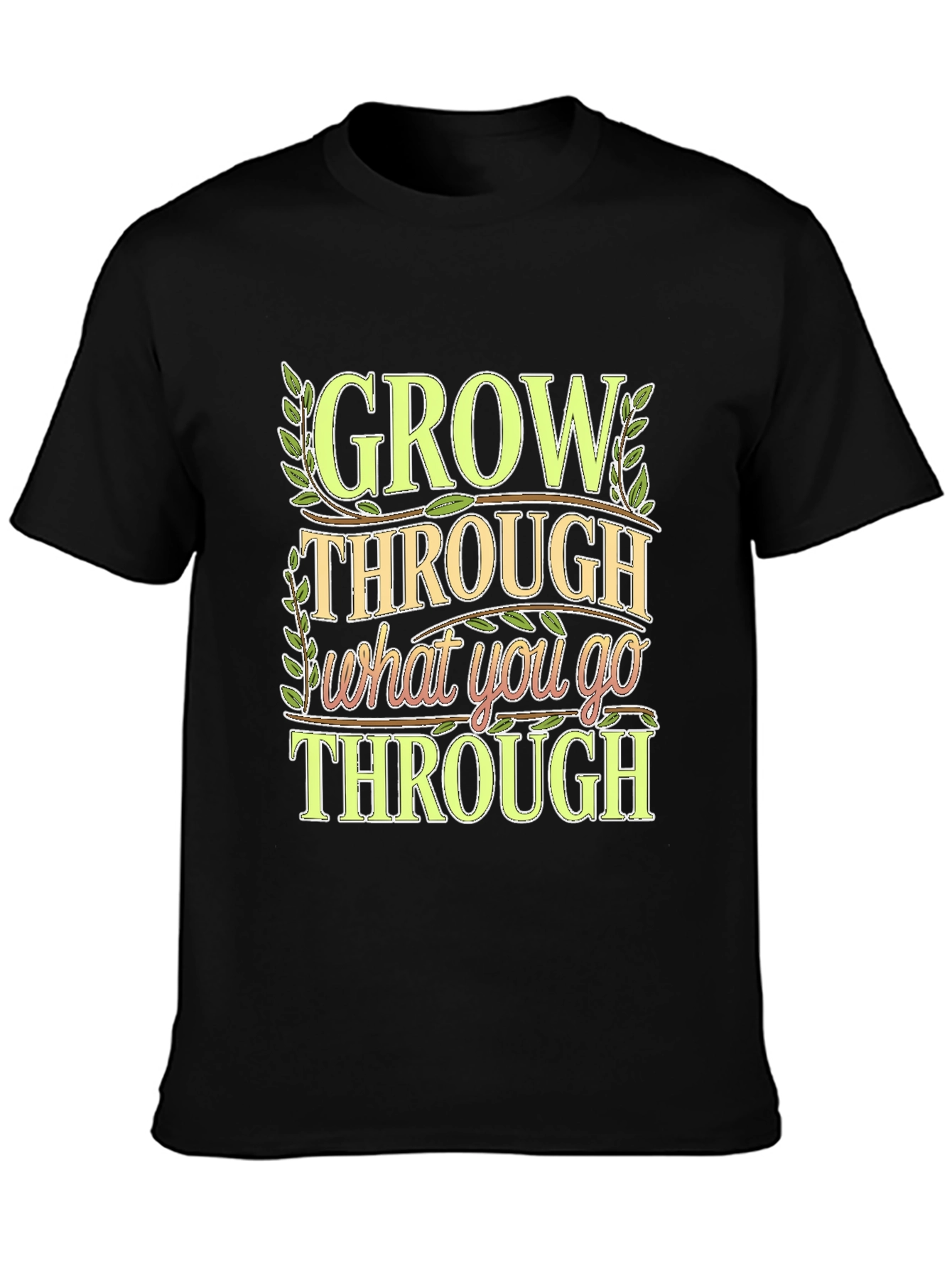 Motivational Grow Through What You Go Through Black Tee