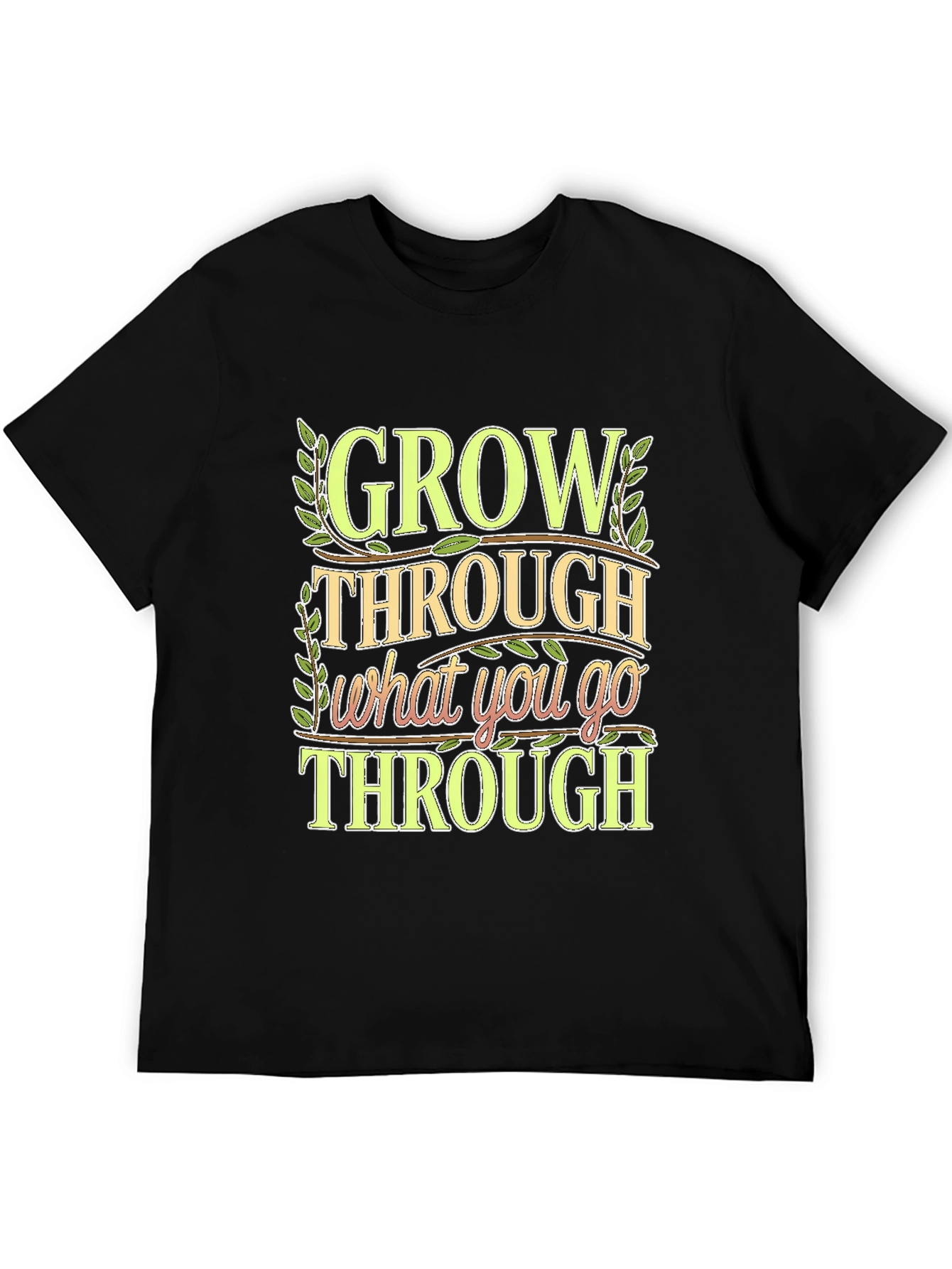 Motivational Grow Through What You Go Through Black Tee