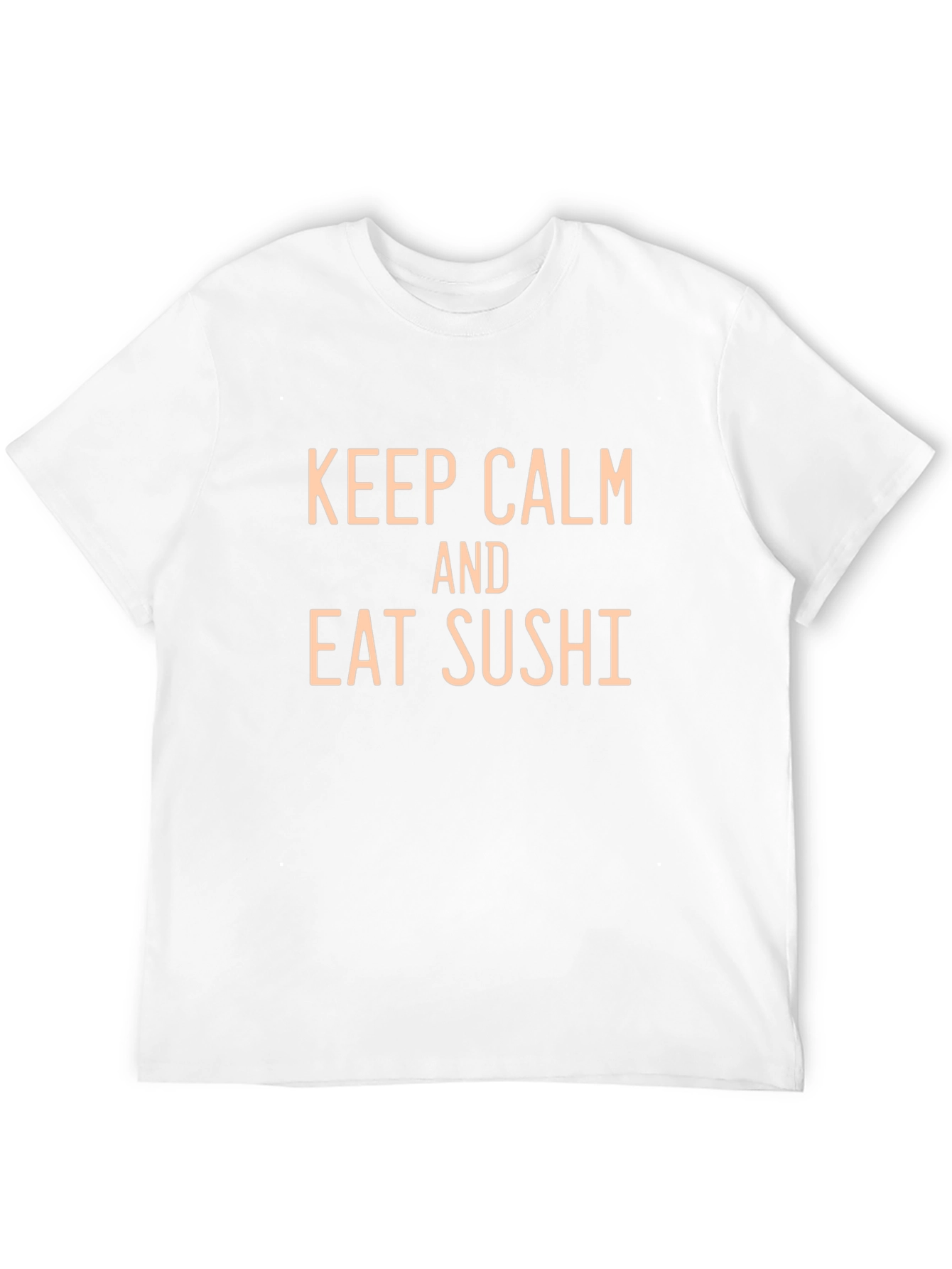 Keep Calm and Eat Sushi Funny T-Shirt
