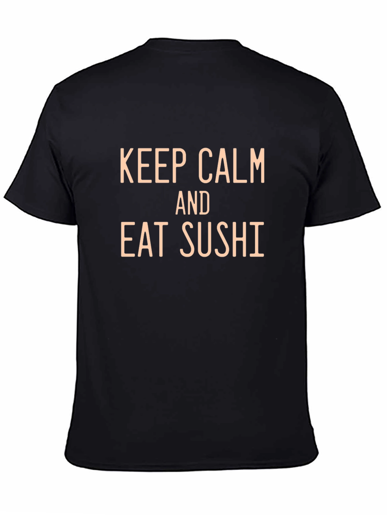 Keep Calm and Eat Sushi Funny T-Shirt