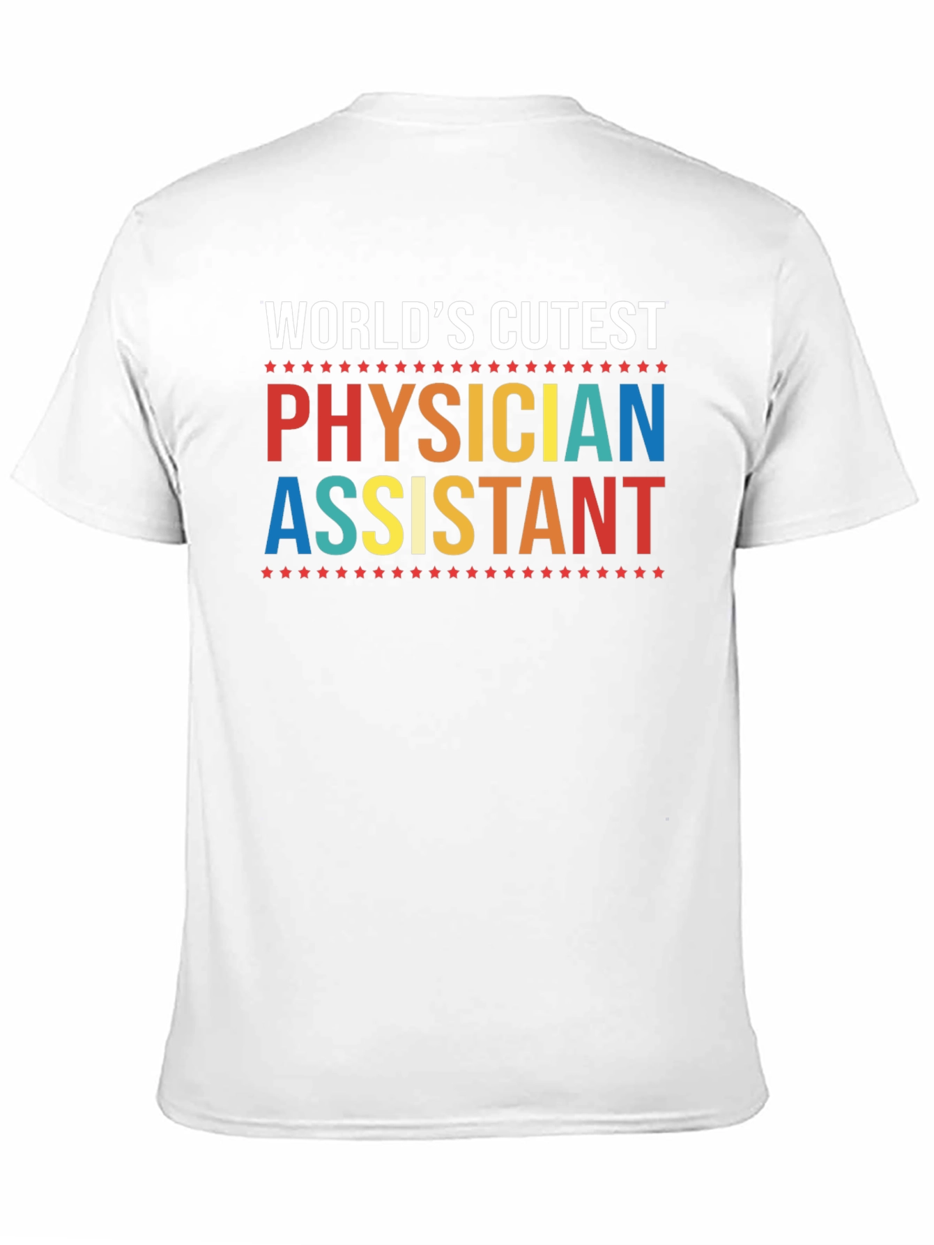 Worlds Cutest Physician Assistant T-Shirt