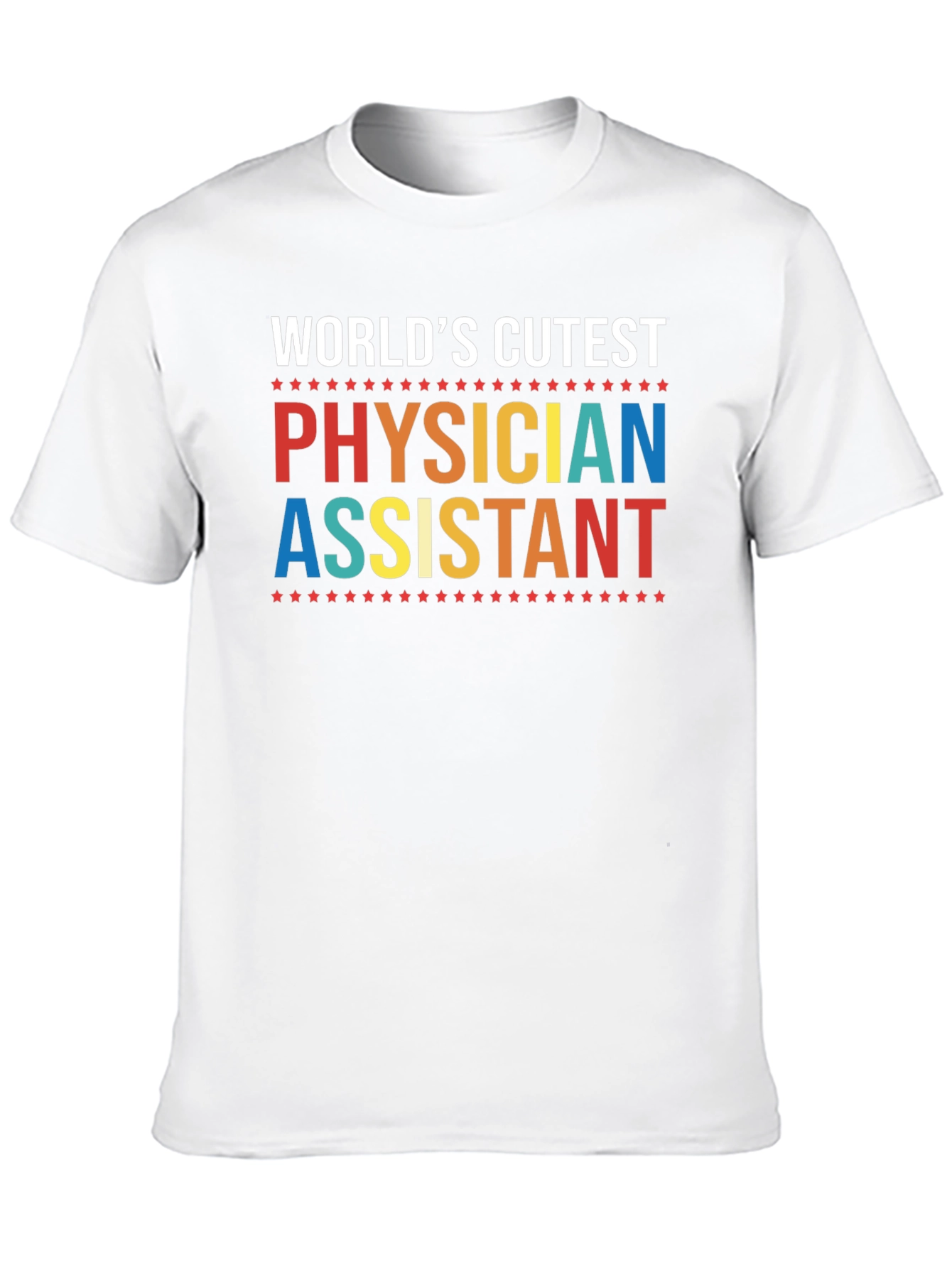 Worlds Cutest Physician Assistant T-Shirt