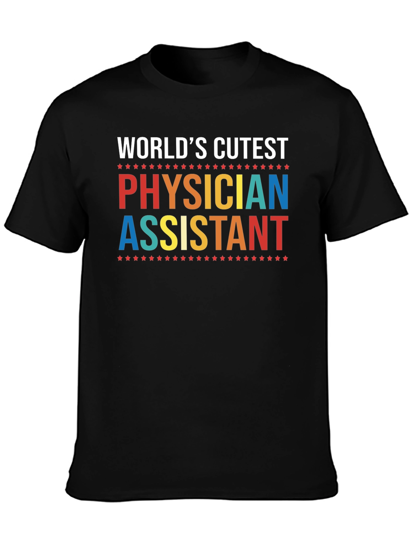 Worlds Cutest Physician Assistant T-Shirt