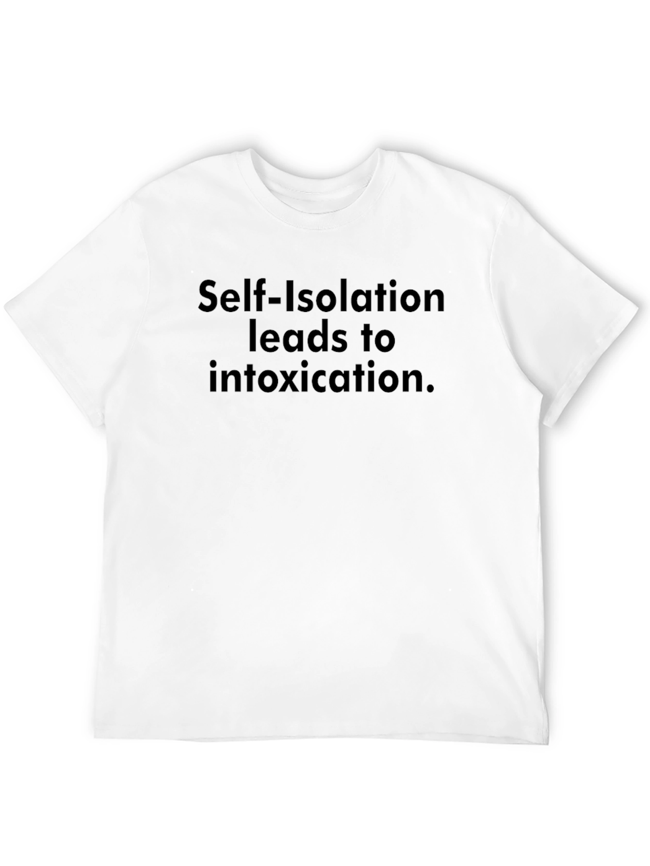 Self-Isolation Humorous Graphic T-Shirt