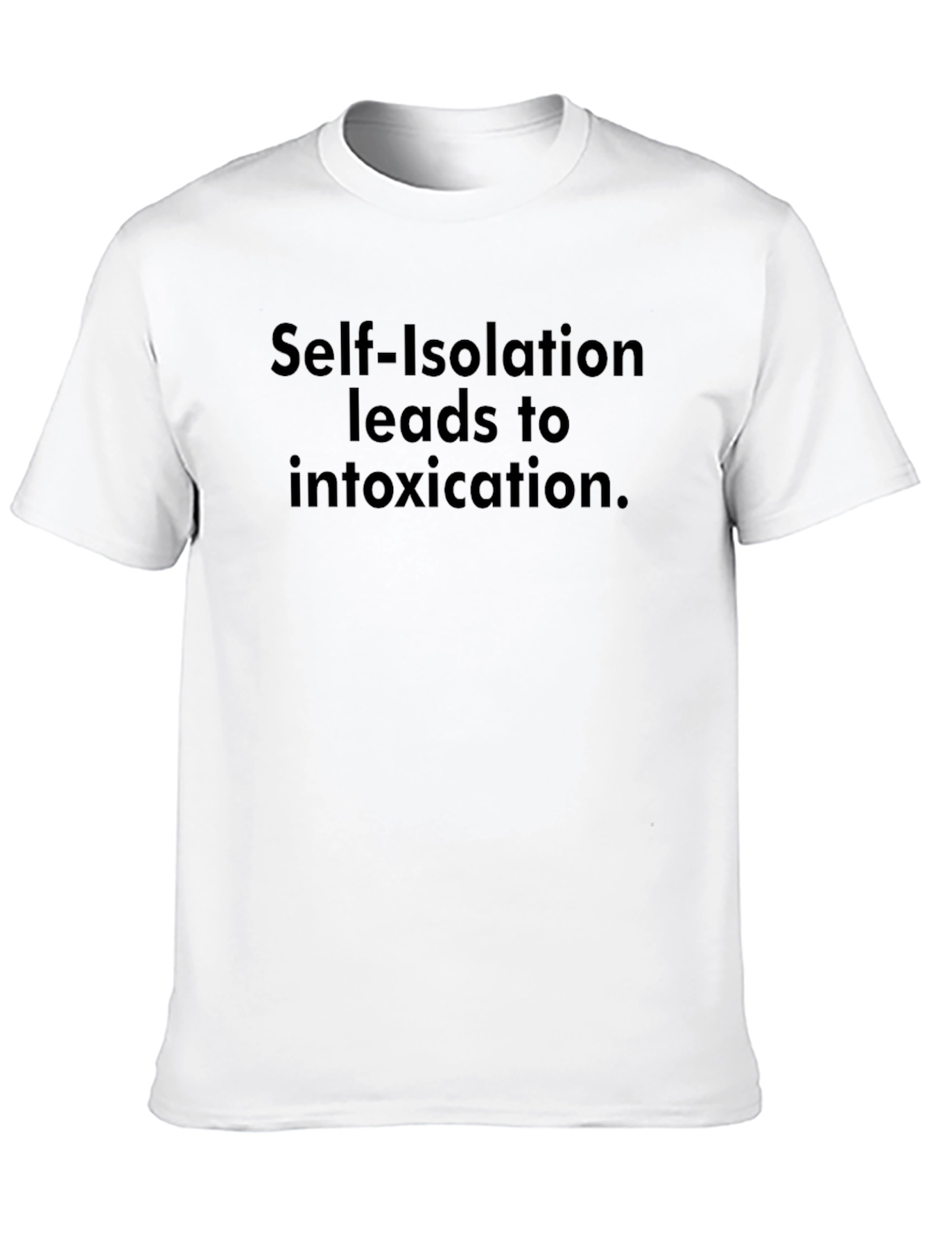 Self-Isolation Humorous Graphic T-Shirt