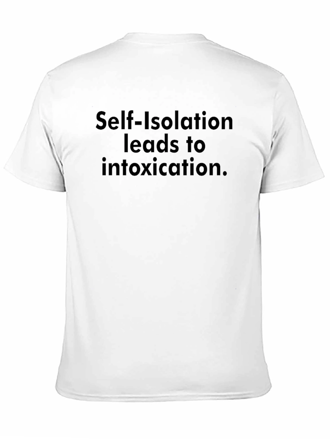 Self-Isolation Humorous Graphic T-Shirt