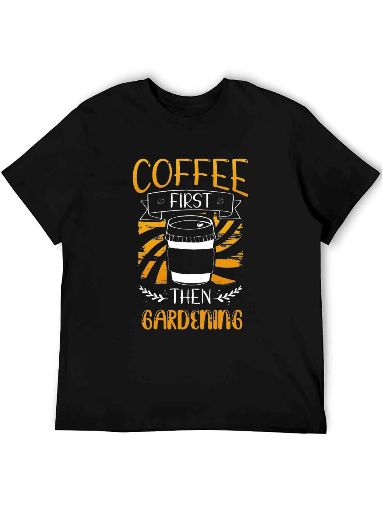 Coffee First Gardening T-Shirt