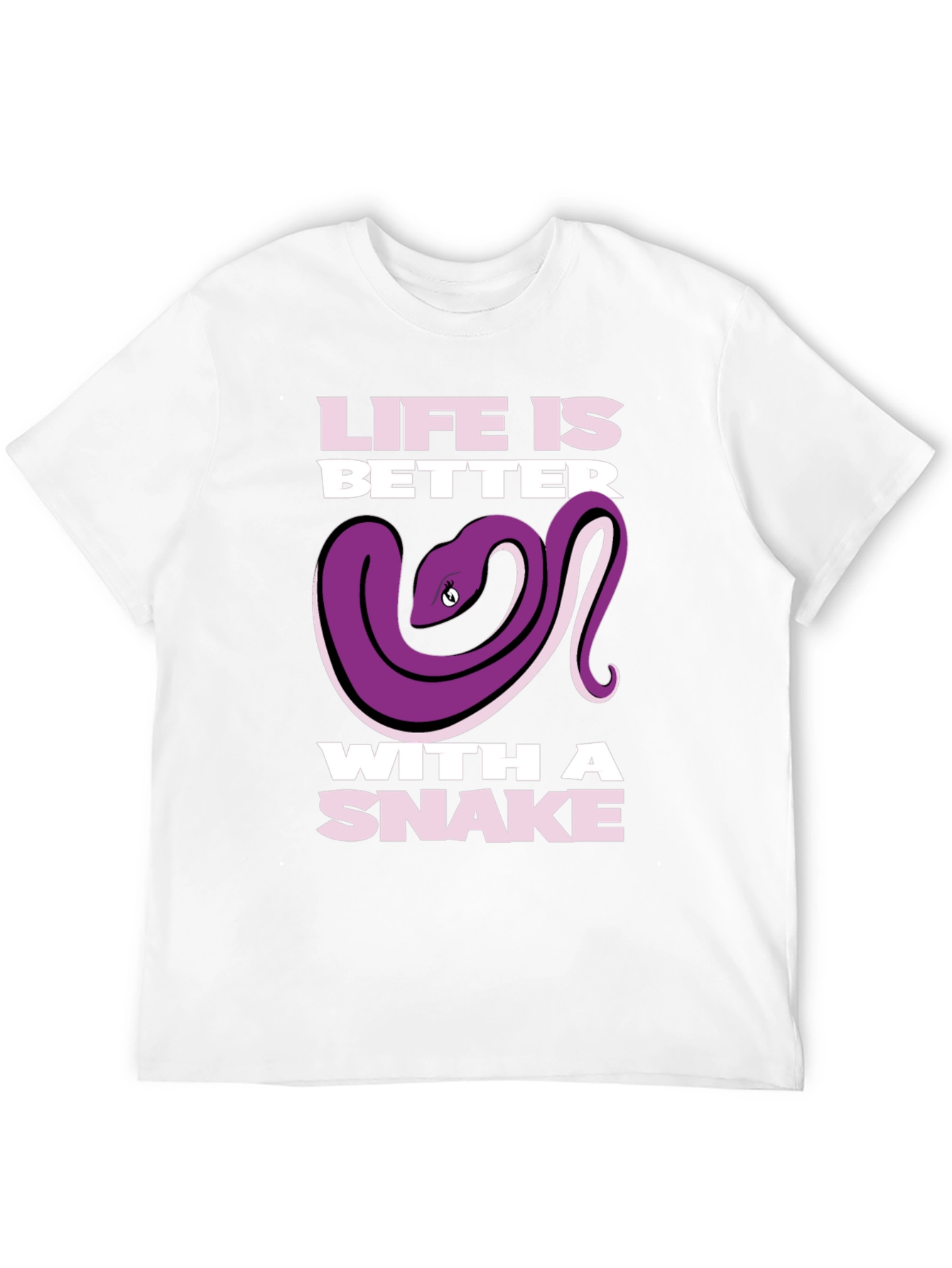 Life is Better with a Snake T-Shirt