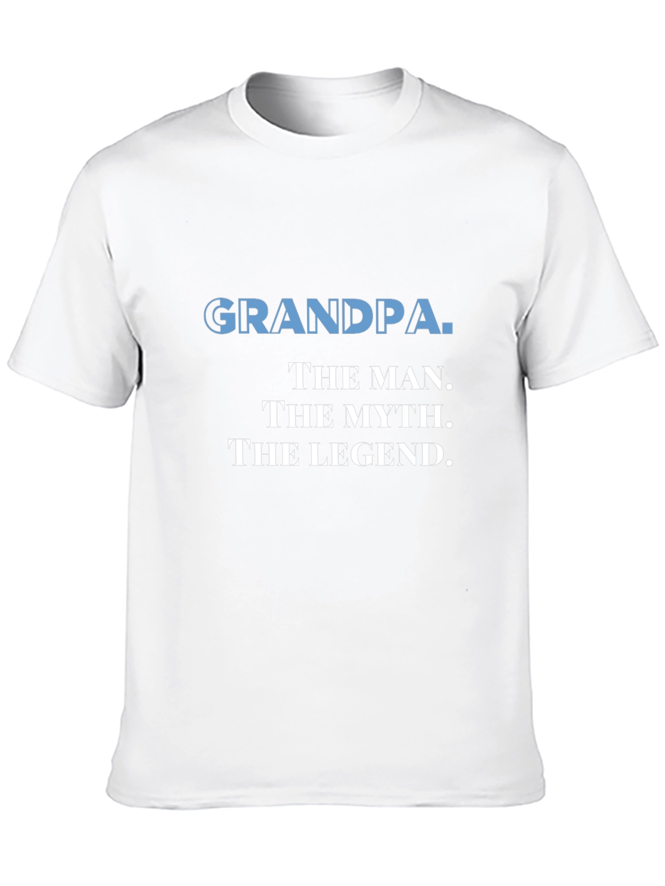 Grandpa: The Man The Myth The Legend T-Shirt