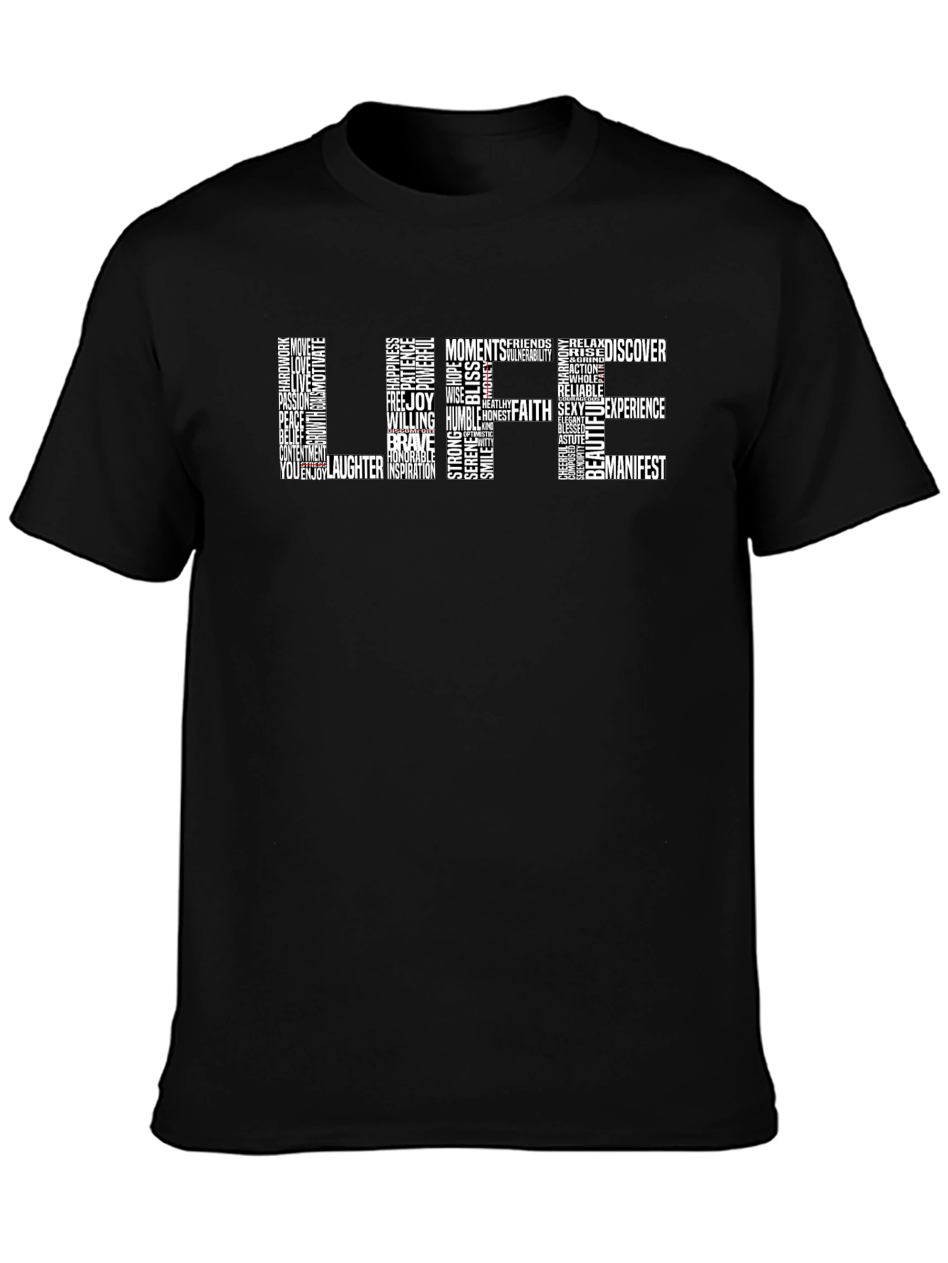 Word Art Graphic T-Shirt - Life Positive Message