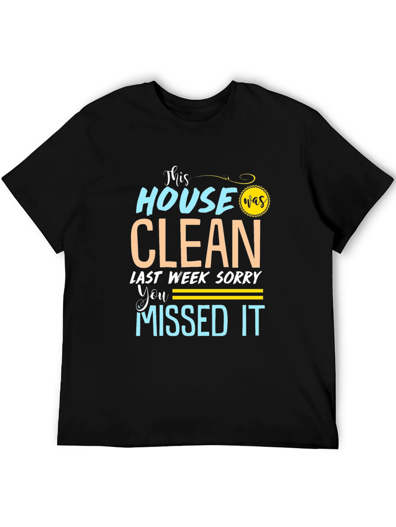 Funny Cleaning Humor Graphic Tee