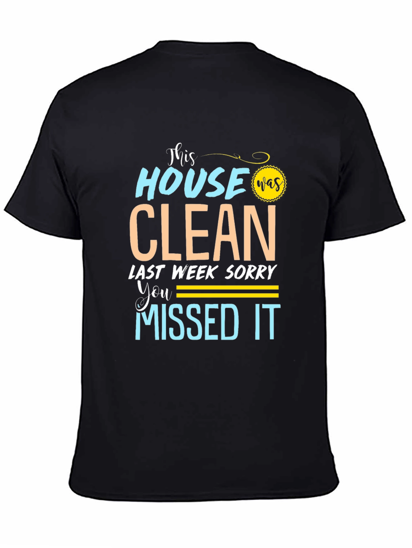Funny Cleaning Humor Graphic Tee