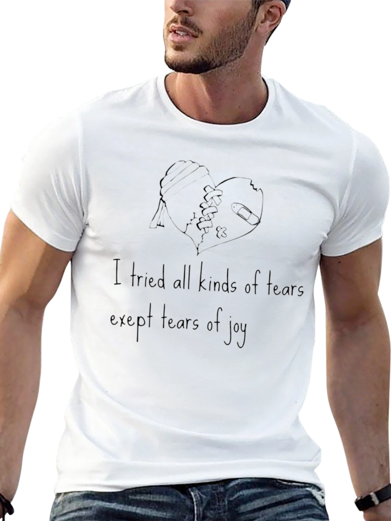 Emotional T-Shirt: I Tried All Kinds of Tears