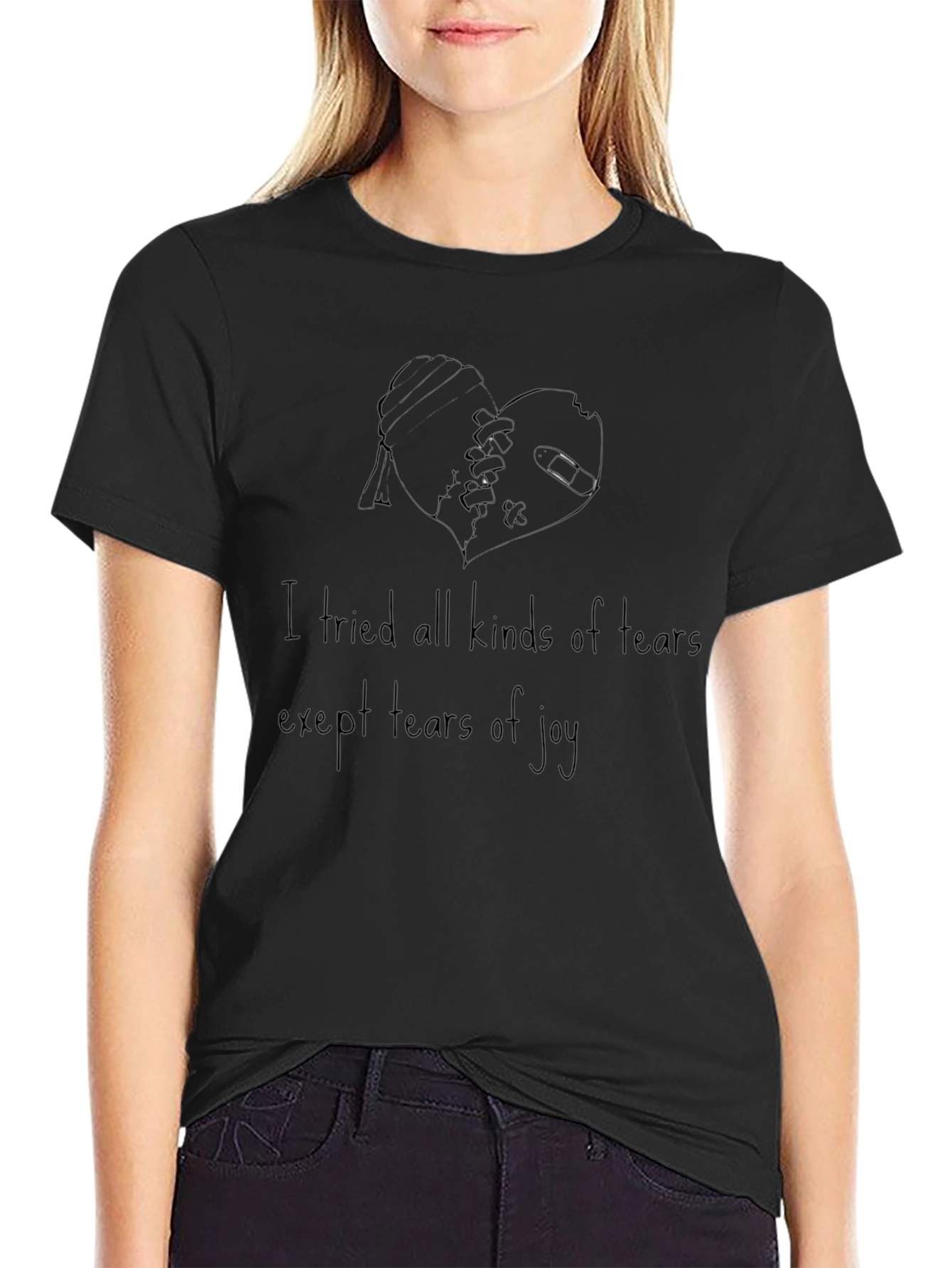 Emotional T-Shirt: I Tried All Kinds of Tears