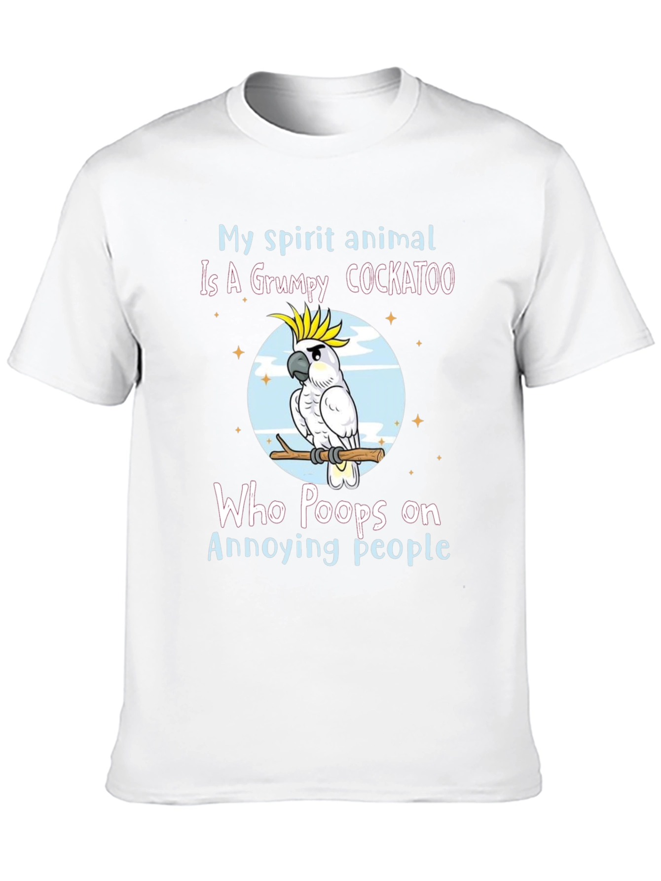 Grumpy Cockatoo T-Shirt: My Spirit Animal Tee